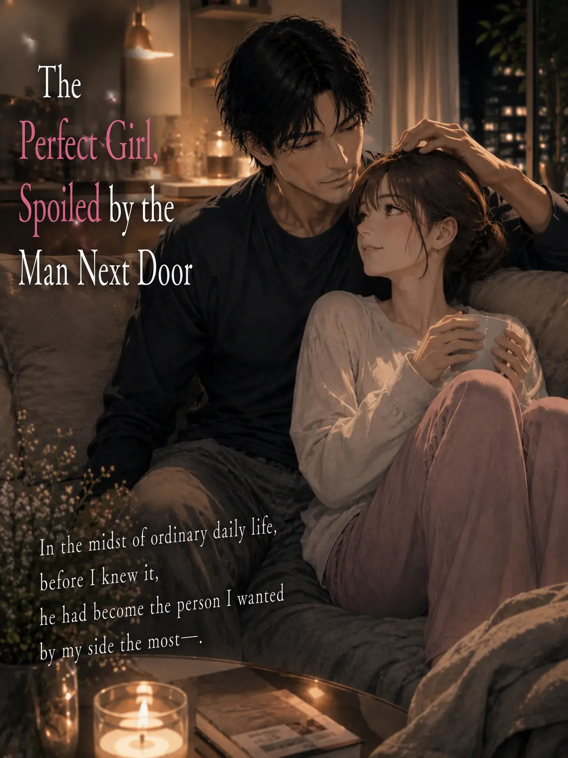 SnugTulip0734의 Perfect Woman Pampered by the Older Man Next Door