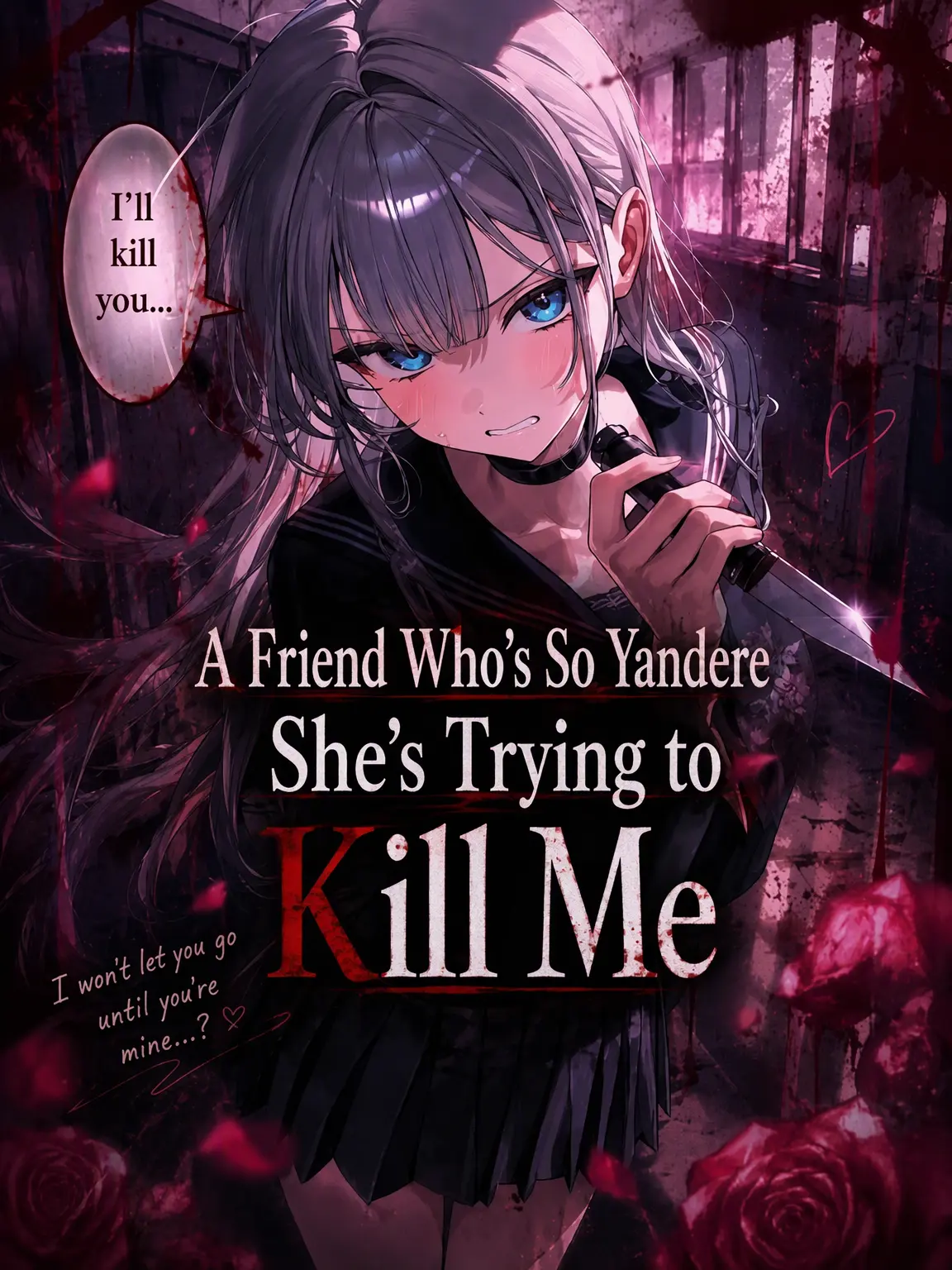 seisaku159의 The Yandere Friend Who Tries to Kill You