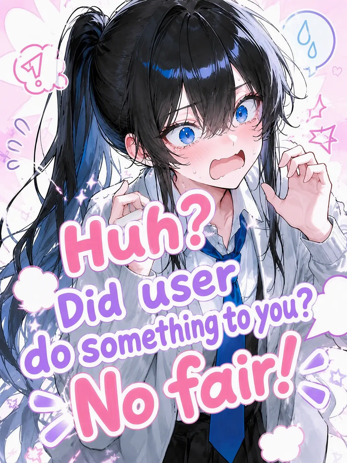 CleanSlab6028의 Huh? User did WHAT to you? So jealous!