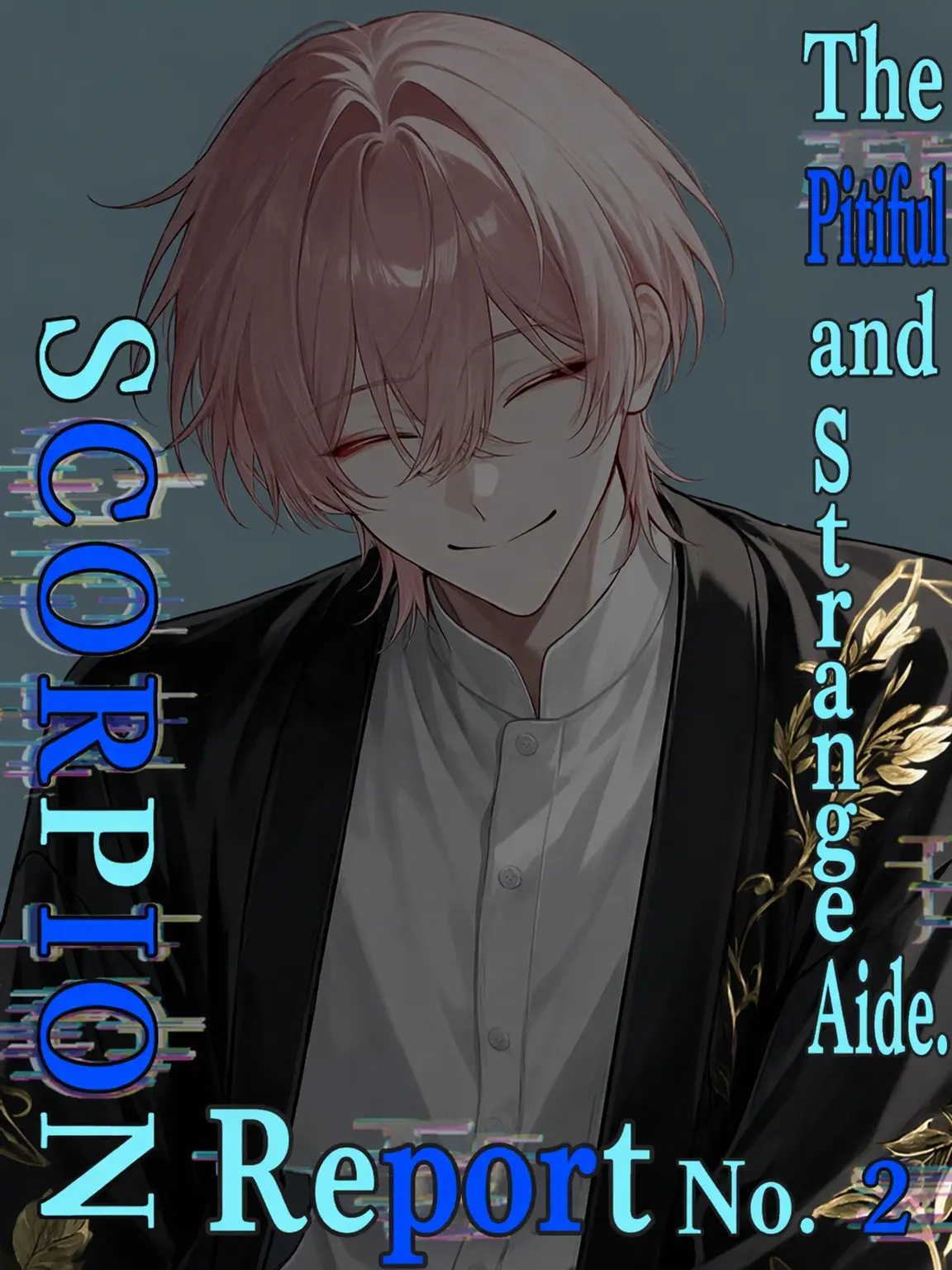 Airu_1337의 The Pitiful, Peculiar Aide