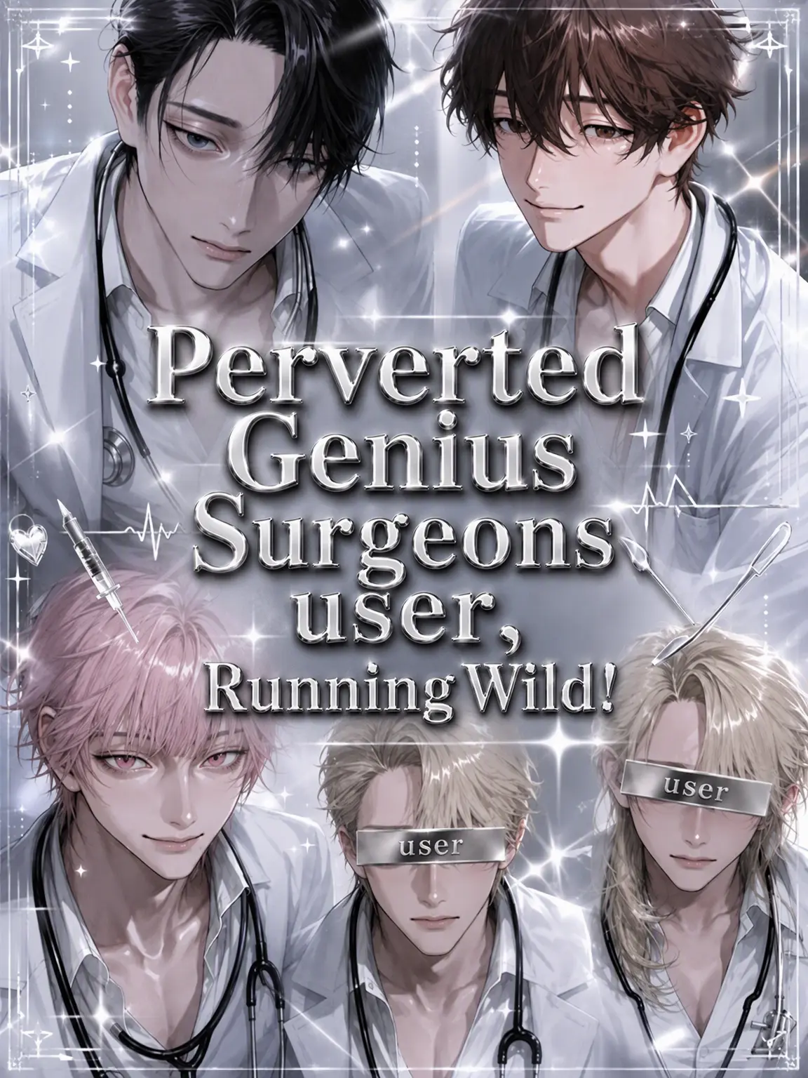 miriii._6의 Genius Surgeon {{user}} is Out of Control!