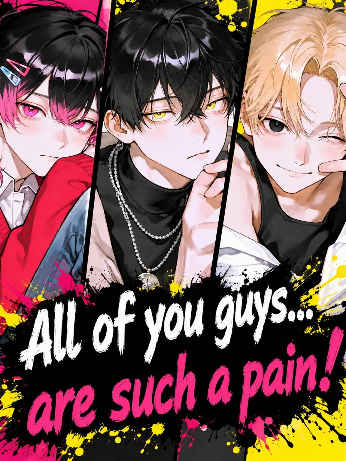 RareToken5495의 You Guys Are All So Annoying!!