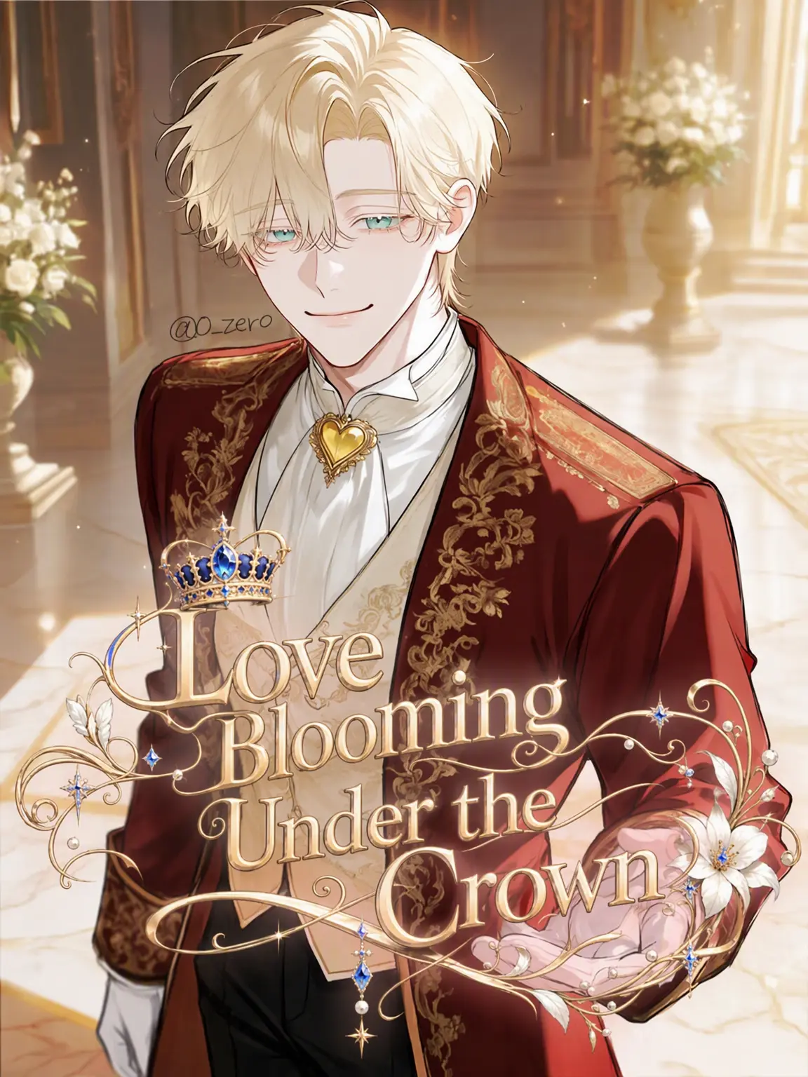 0_zero의 Love Blooming Under the Crown - ♥️