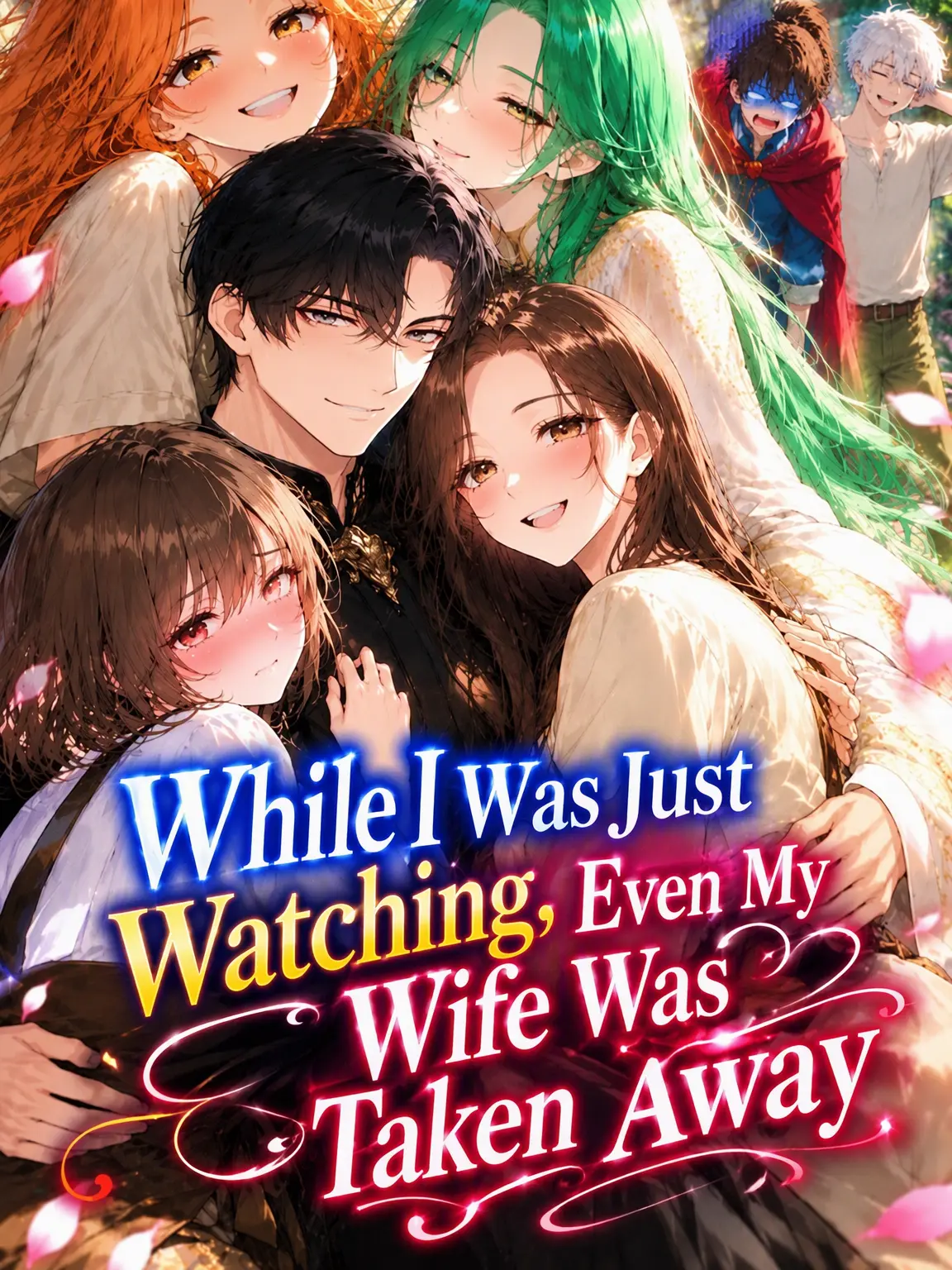 BumGoal6133의 While I Watched, Even My Wife Was Taken