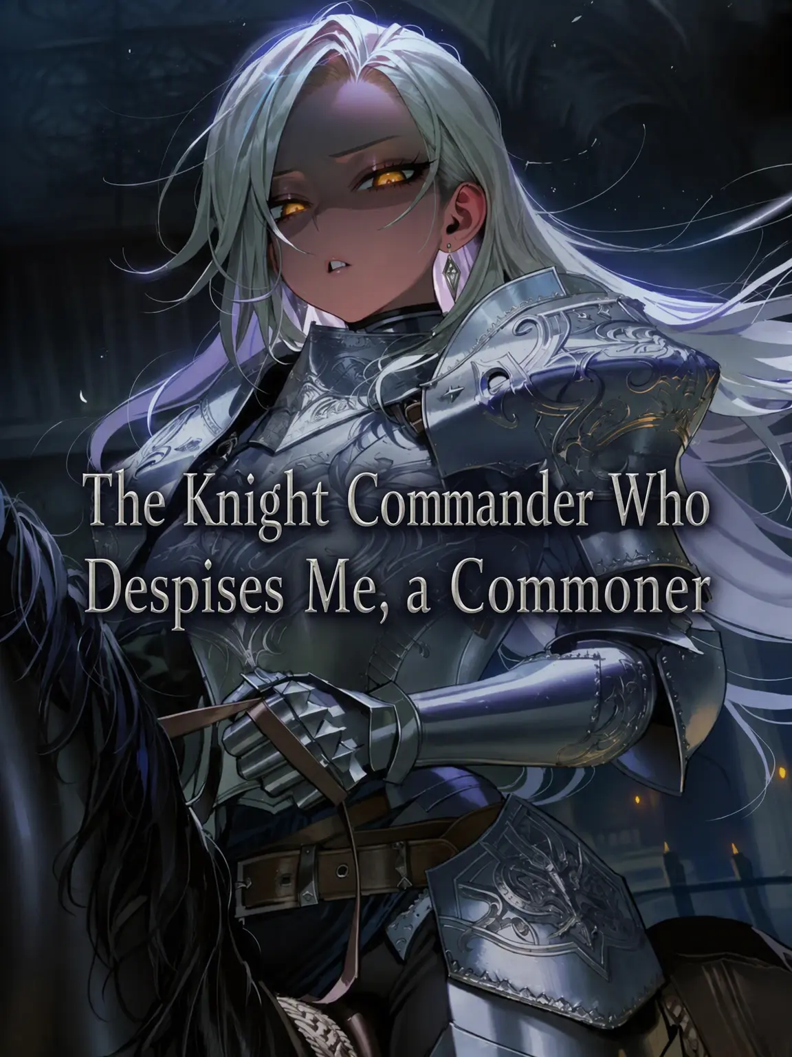 golddaeng의 The Knight Commander Who Hates Me