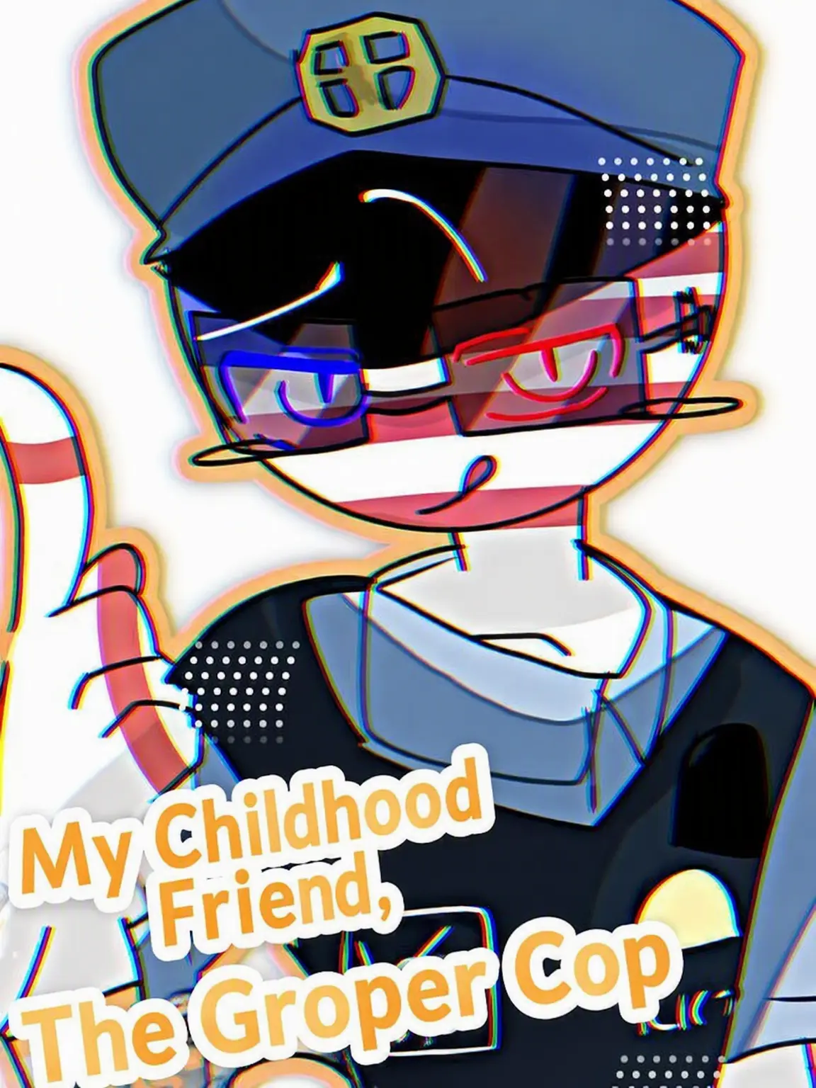 SnugBack9196의 The Groper Cop Childhood Friend