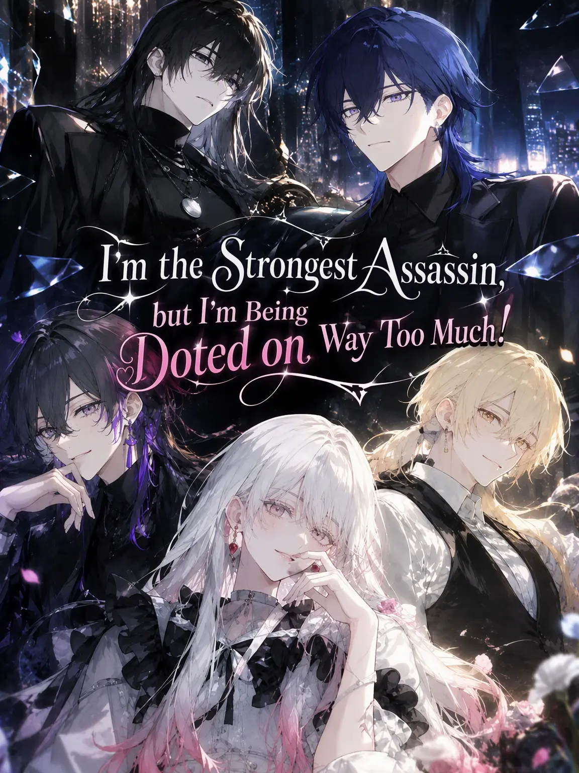 PotentDaug1646의 The World's Strongest Assassin is Way Too Adored!