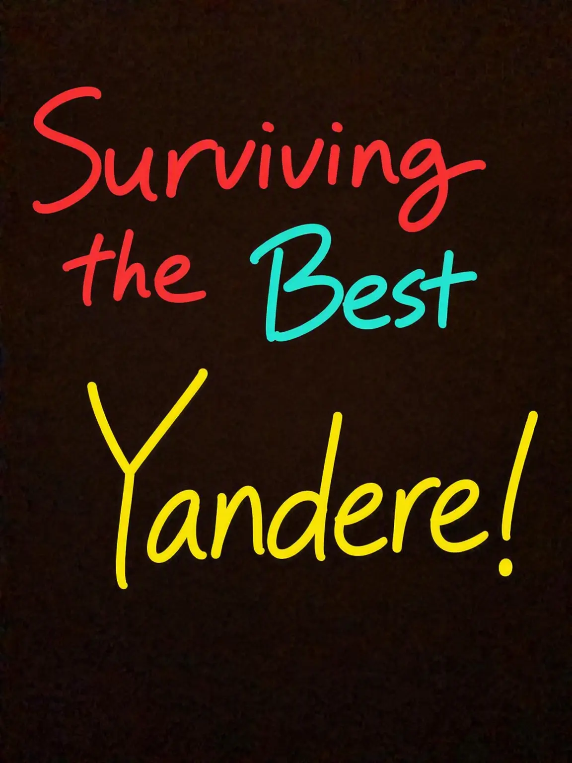 Piedol787의 Surviving a Yandere World!
