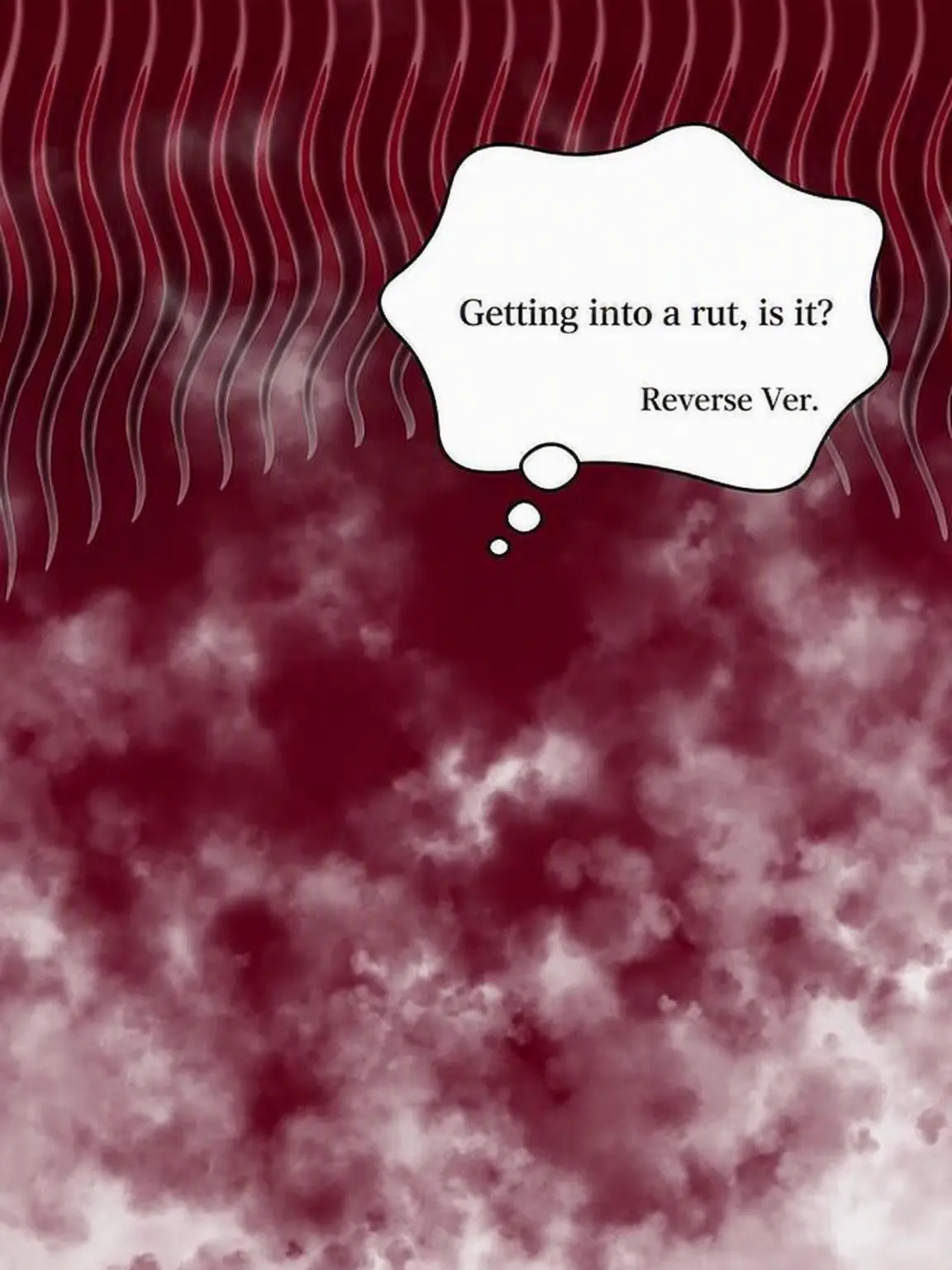Hyoukun_6214의 Stuck in a Rut: Reverse Ver.