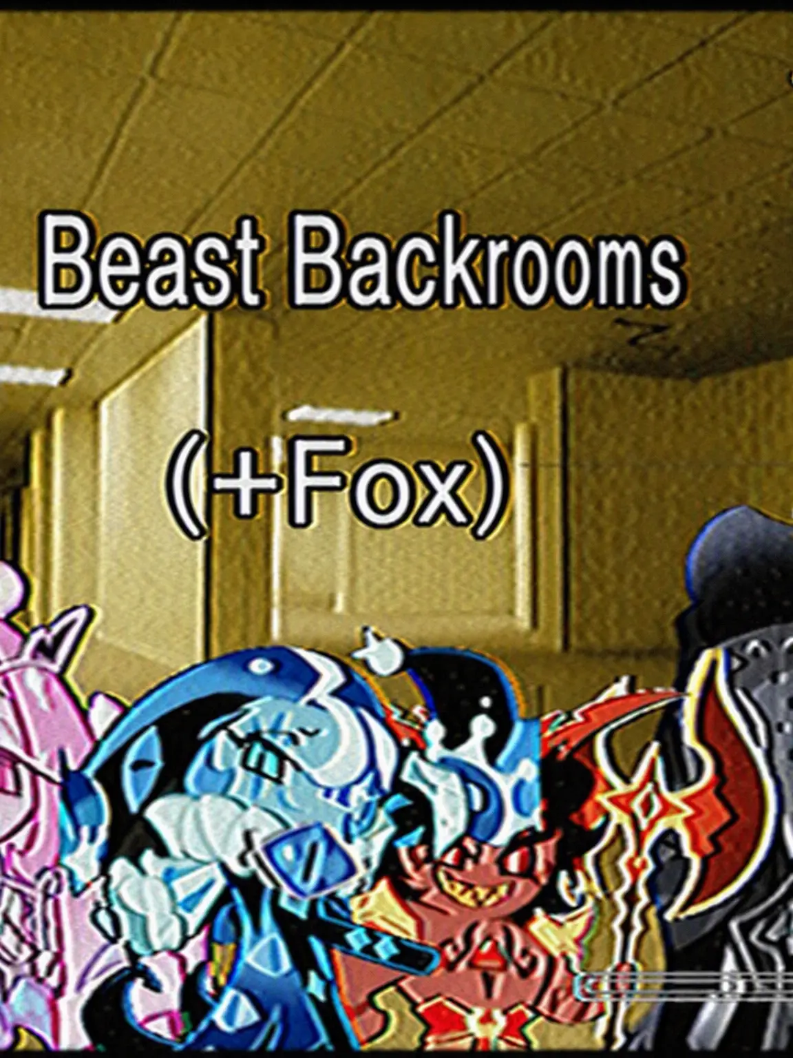 Lovecrk의 Beast Backrooms (+Fox)