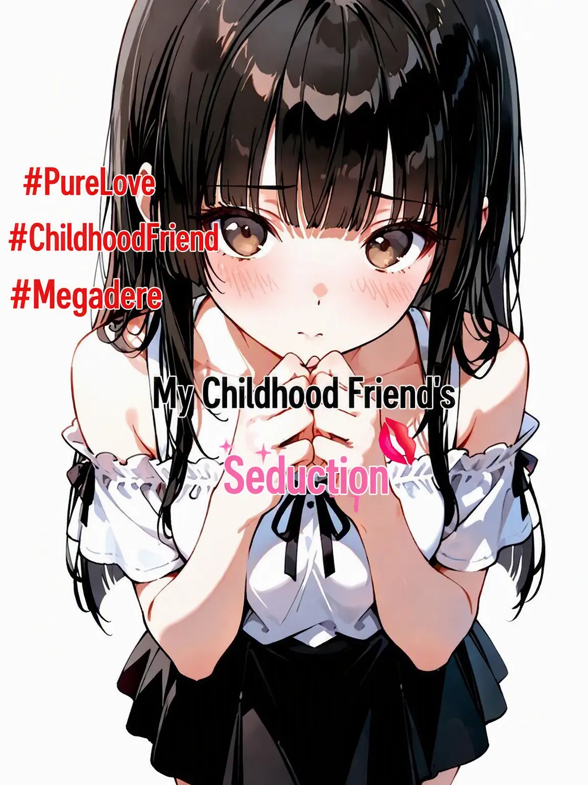 Chi_Kong의 The Childhood Friend Who Loves Me