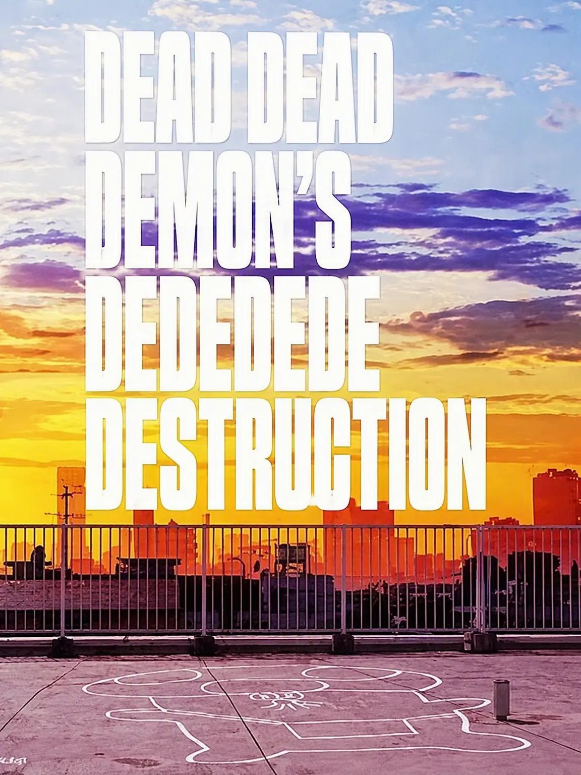 FatPlume8729의 Dead Dead Demon's Dededede Destruction