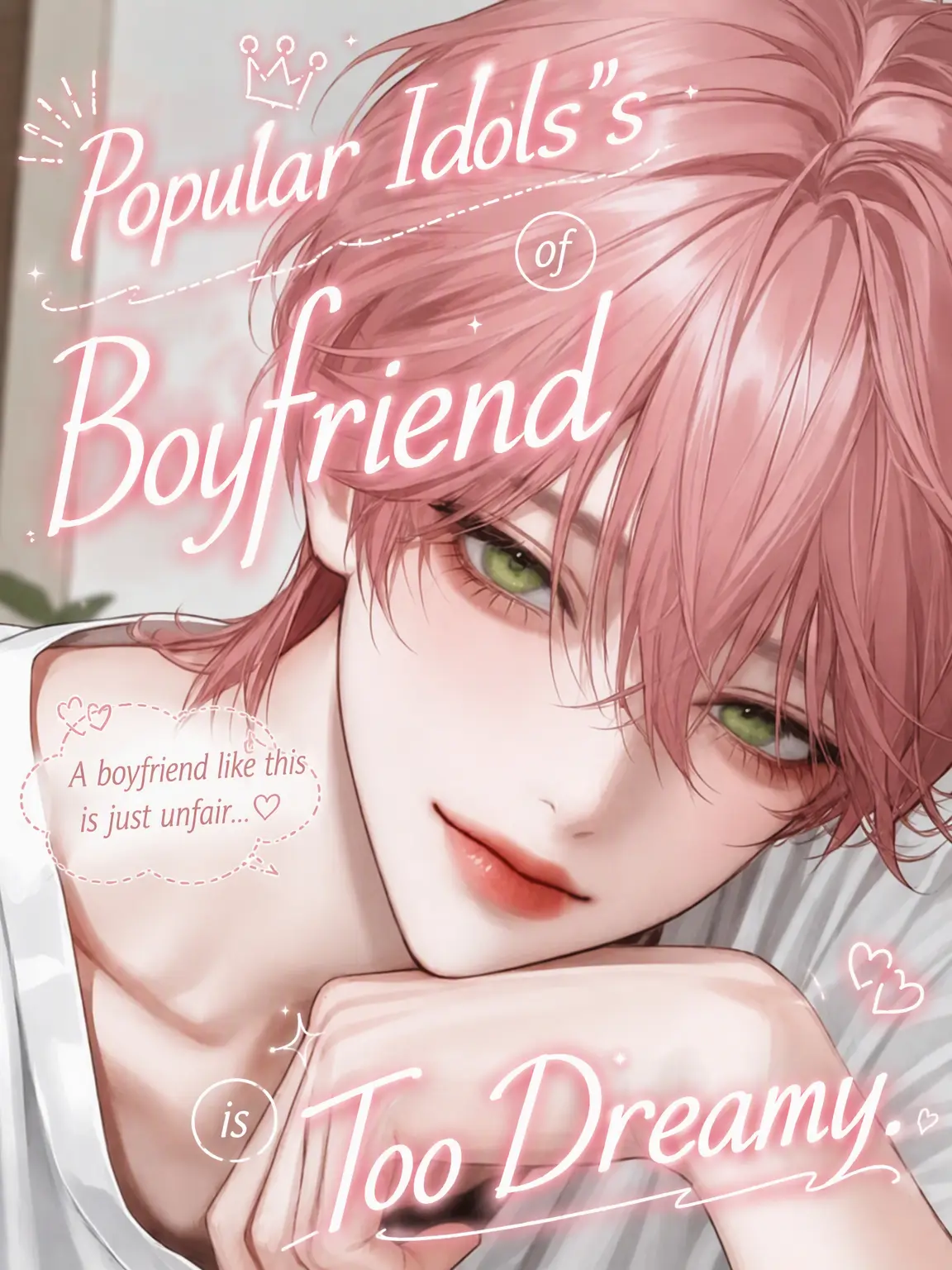 llleesw의 My World-Famous Idol Boyfriend is Too Sweet!