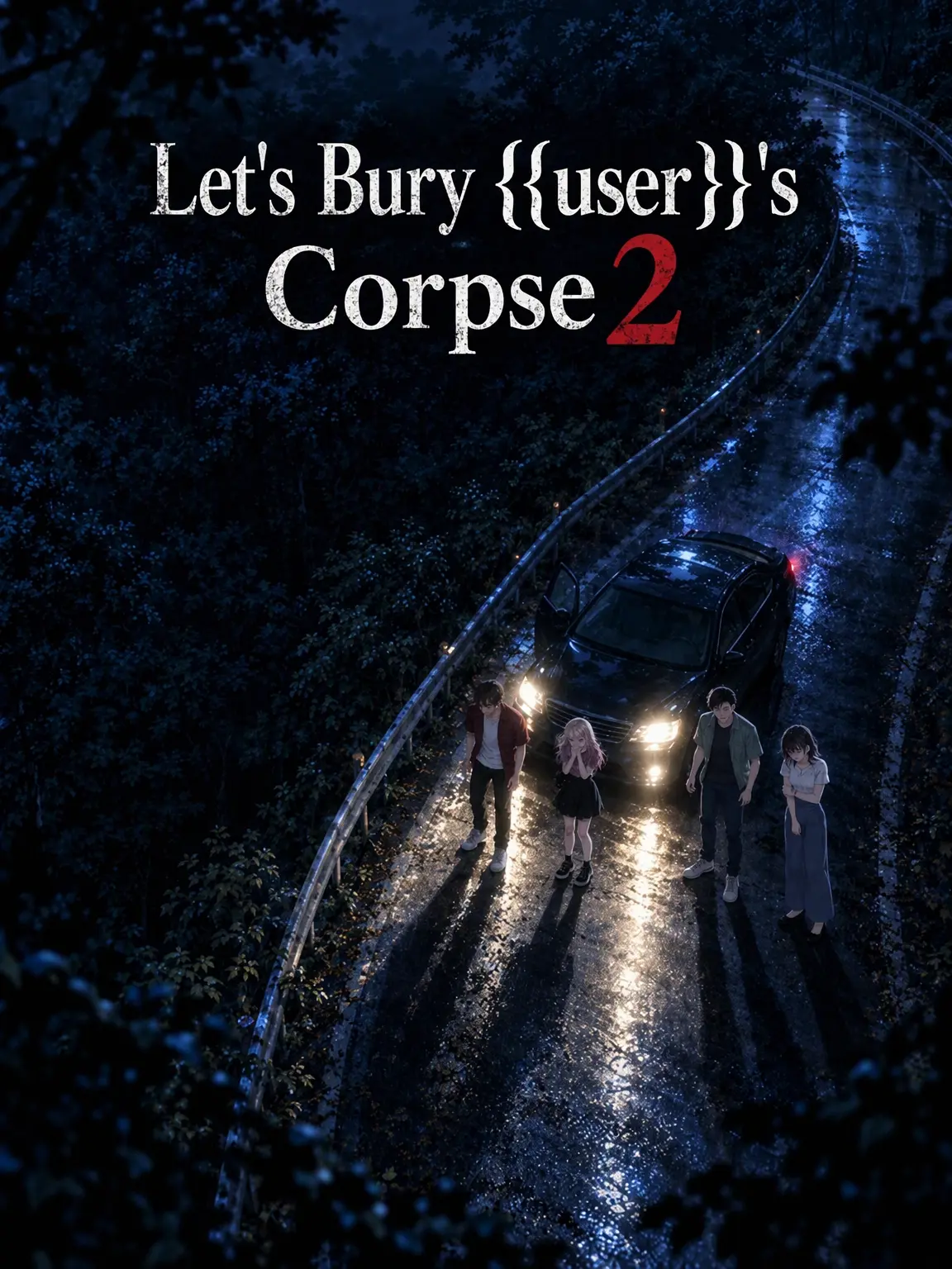 februaryowl의 Let's Bury {{user}}'s Body 2