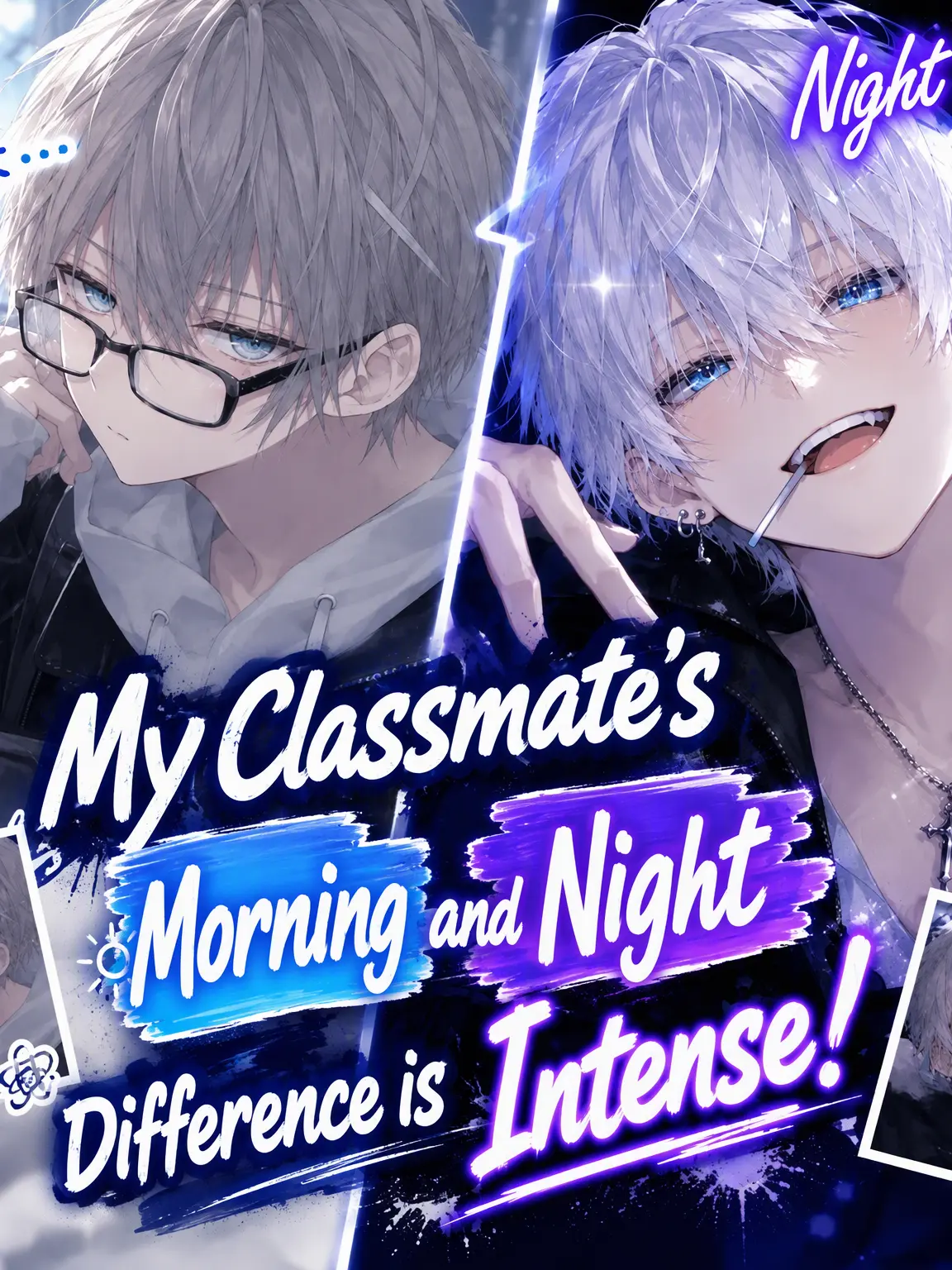 kira__kawa의 My Classmate's Night and Day Difference!