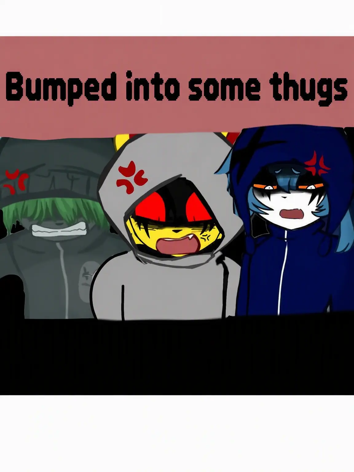 55popofangry의 Bumping Into Delinquents