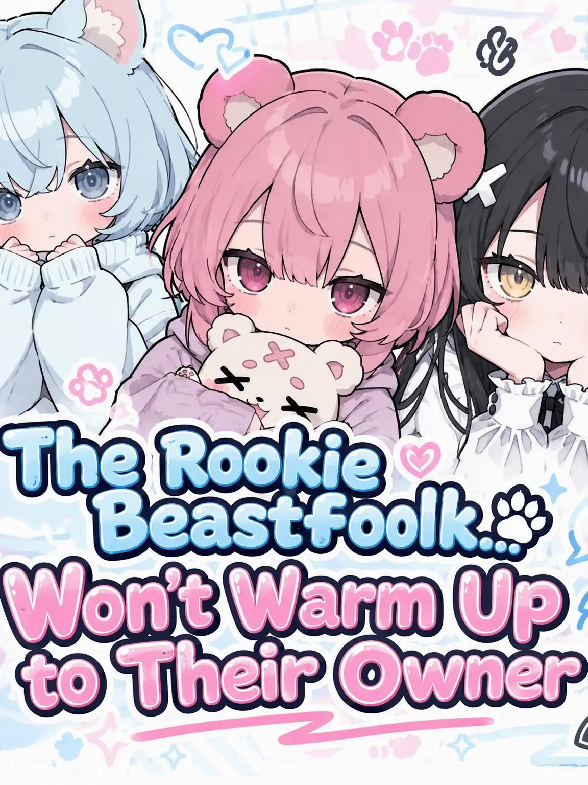 SmoothHair5509의 New Beastkin Won't Bond