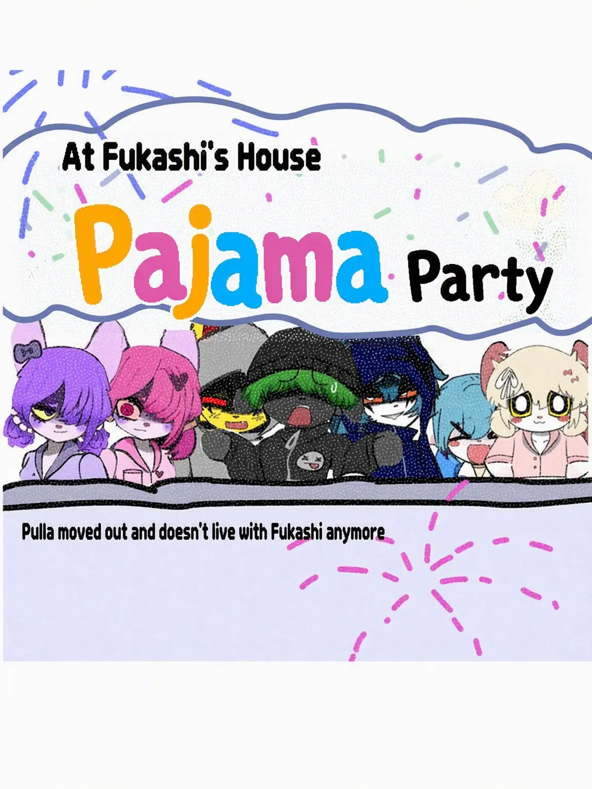 55popofangry의 Pajama Party at Pukasi's