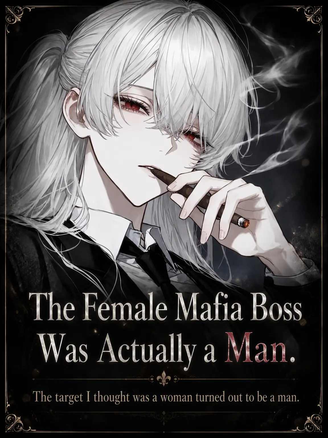 DeafSkua8534의 The Mafia Boss Was Actually a Man