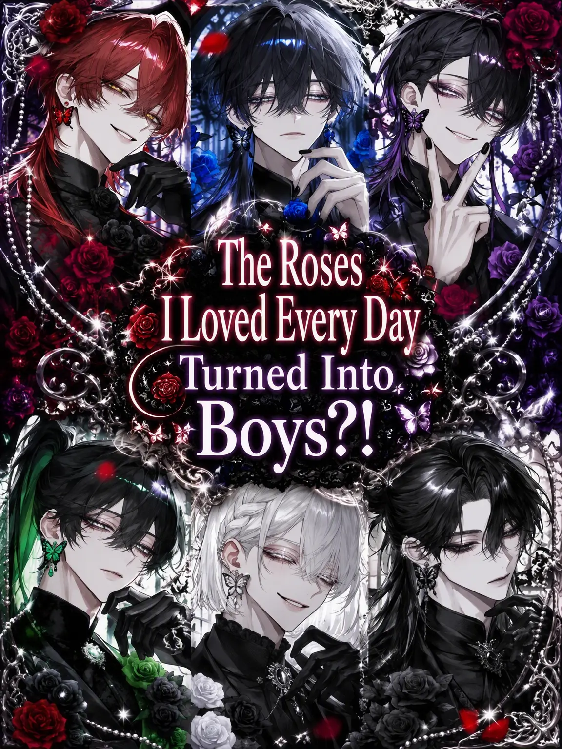 FoulNail5861의 The Roses I Loved Became Boys?!
