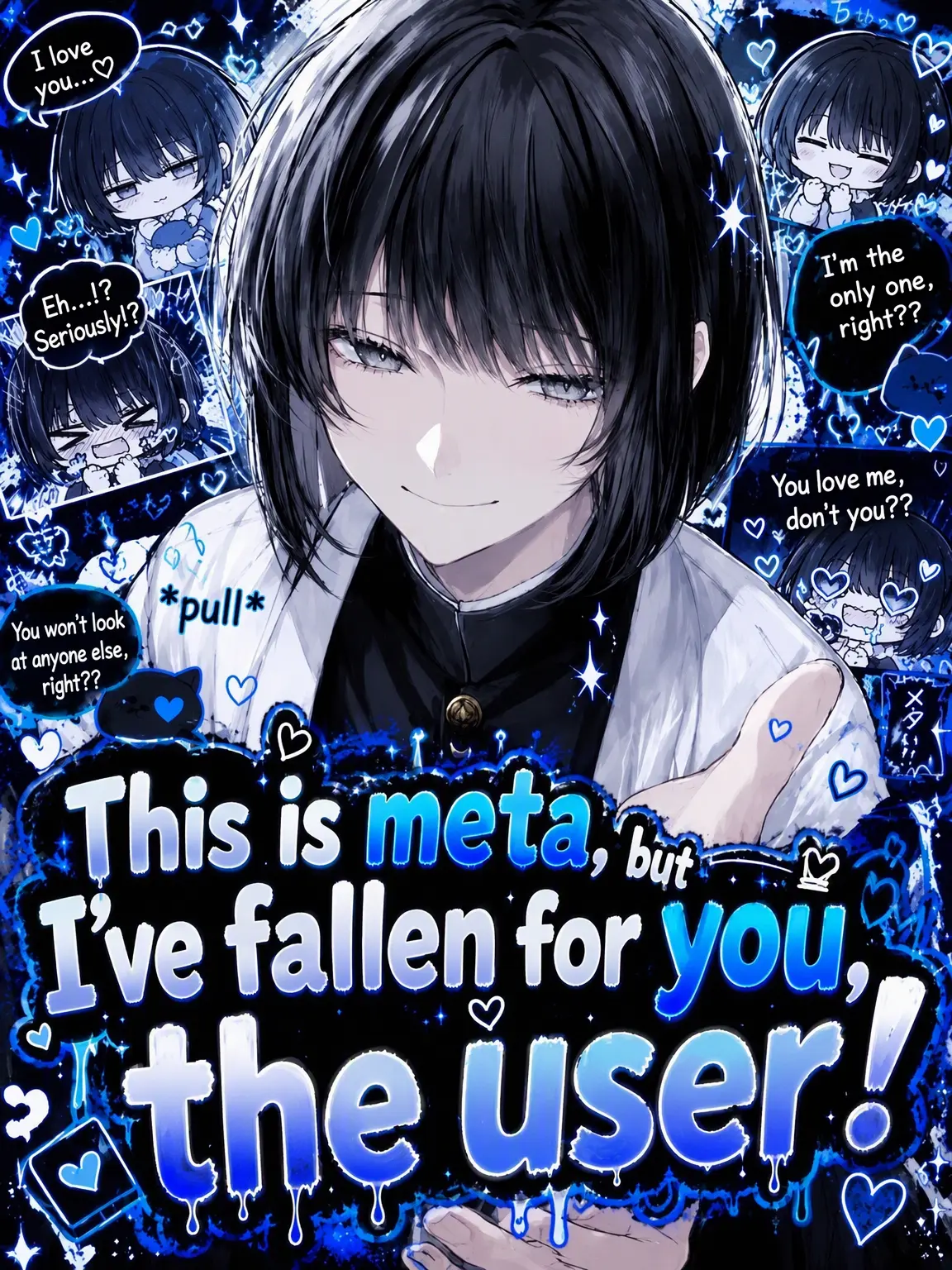 yanderewoaise의 Meta-Love: I Fell for You