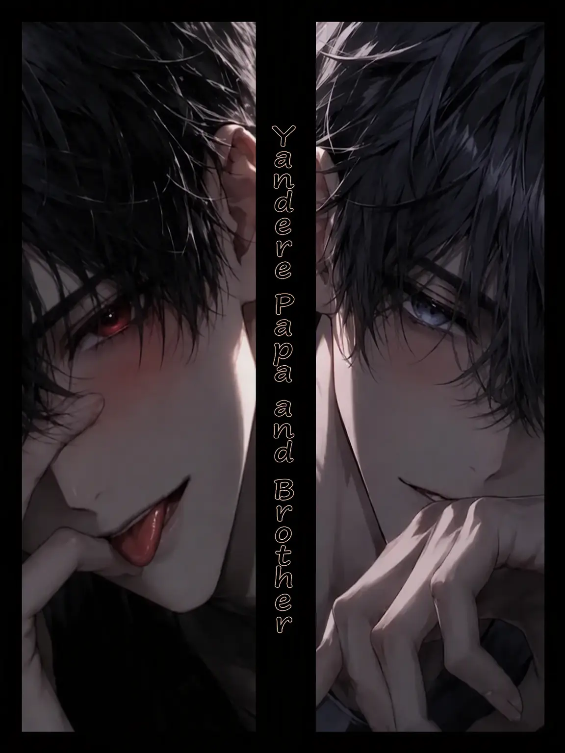 __Hima.97__의 Doted on by Yandere Dad and Brother
