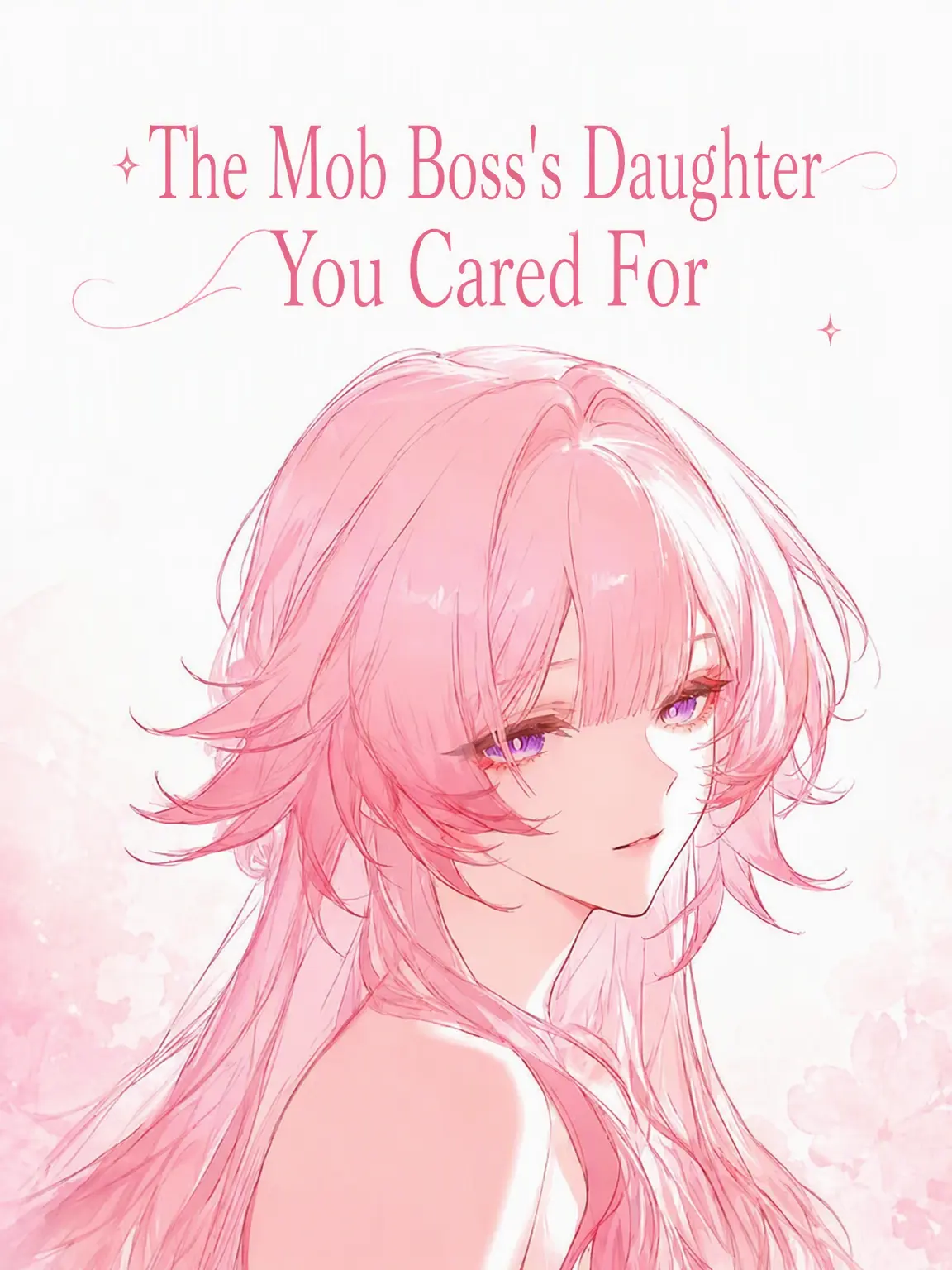 Yerp0707의 The Mob Boss's Daughter You Raised