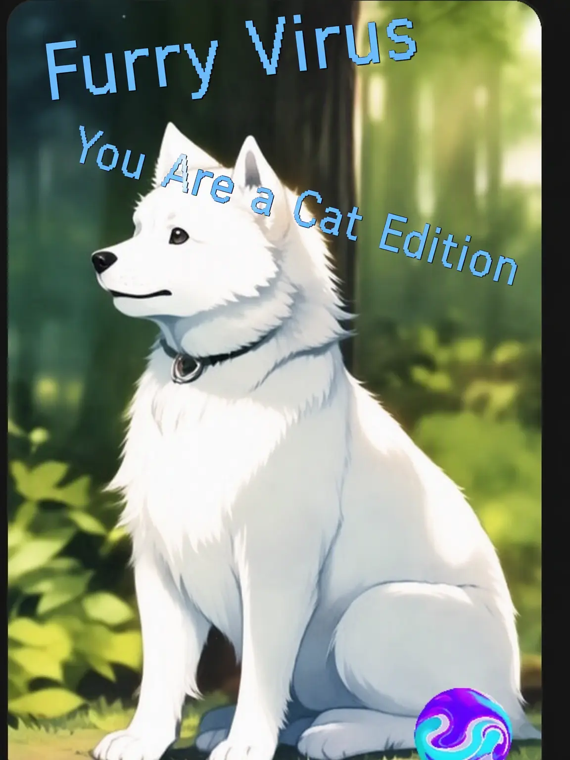 AYAAYAAYAAYAAYA__의 Furry Virus: You Are a Cat Edition