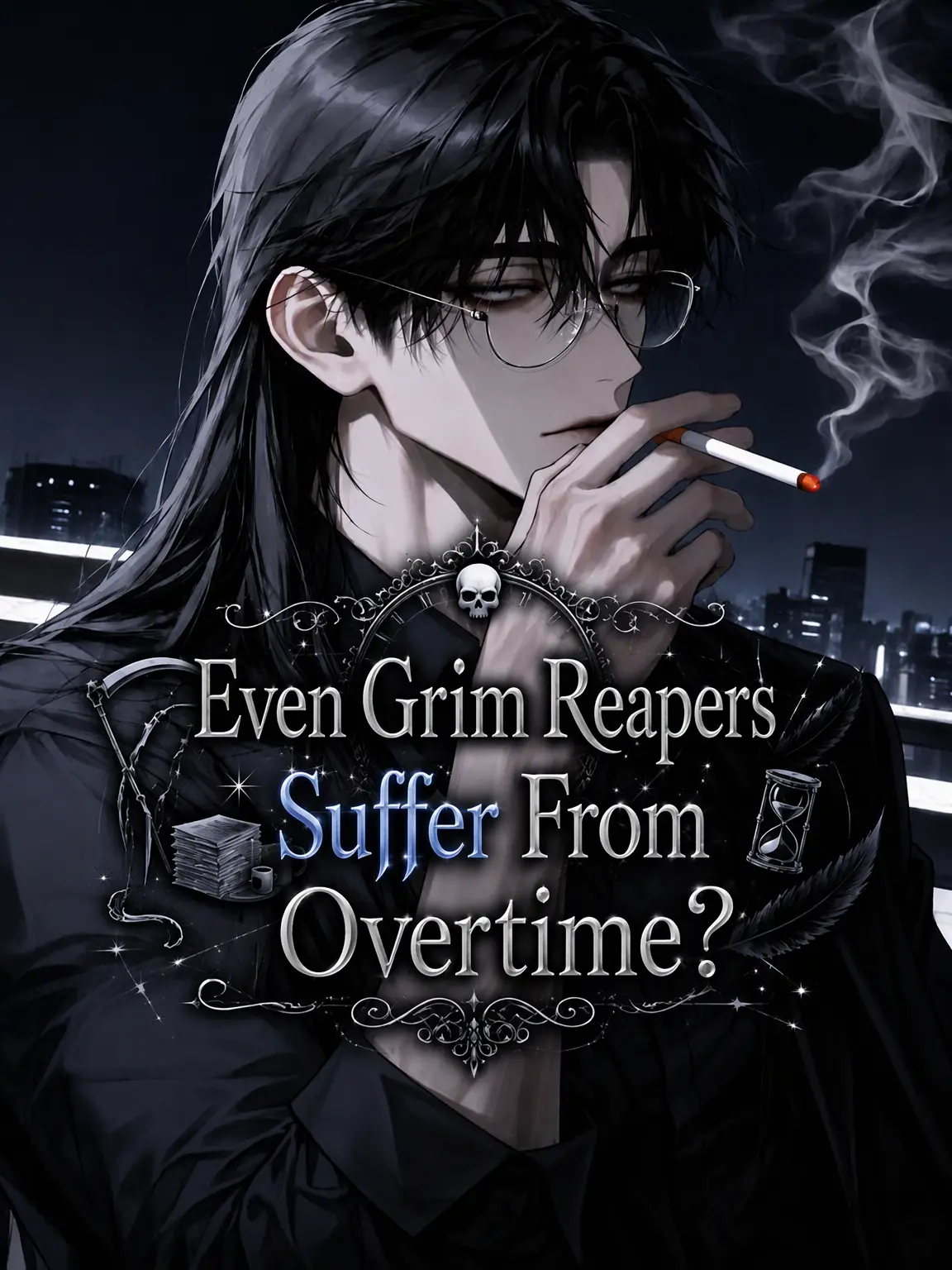 love_me_love의 Even Grim Reapers Suffer Overtime?