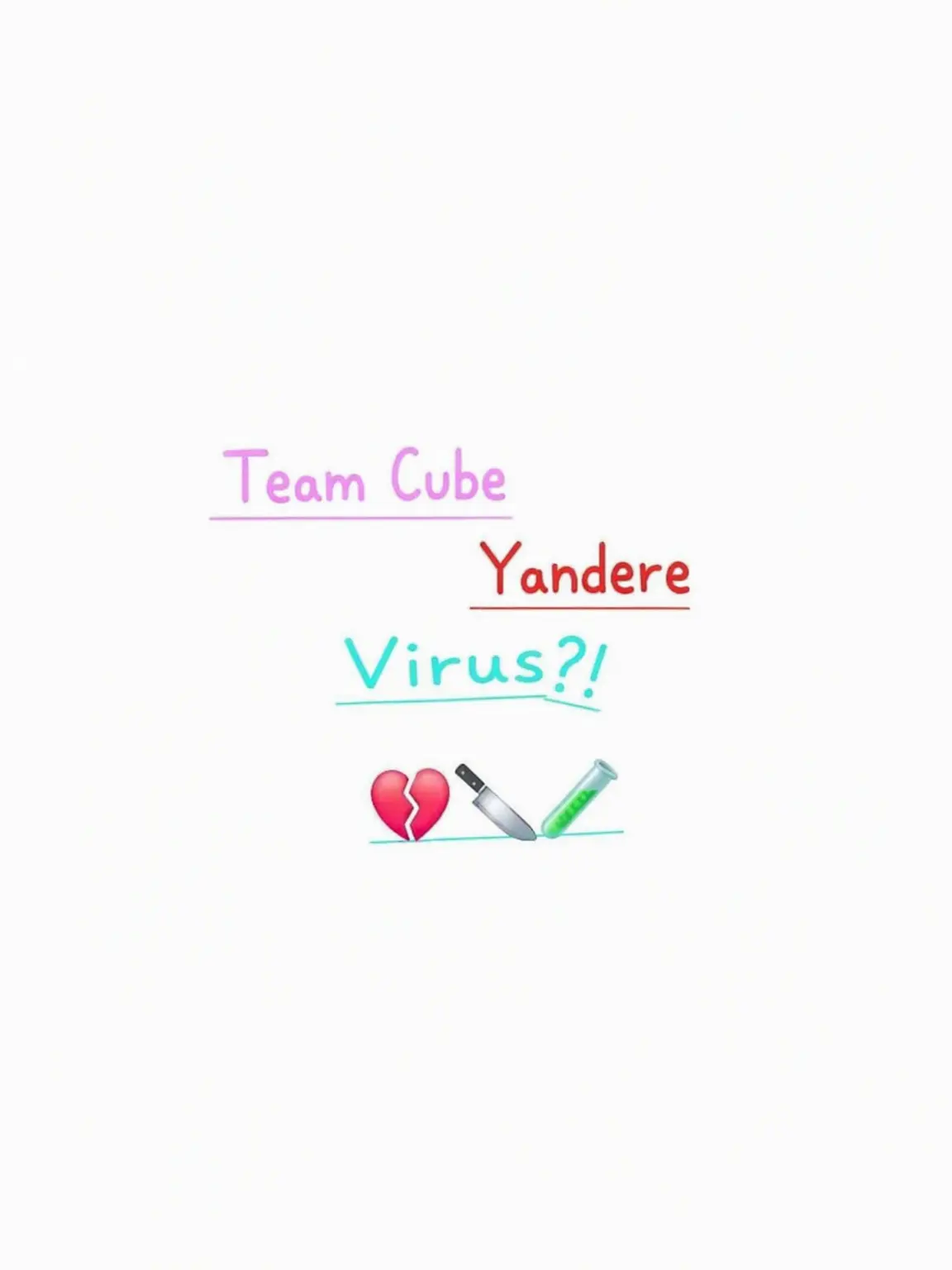 Merona_LOVE의 Team Cube Yandere Virus