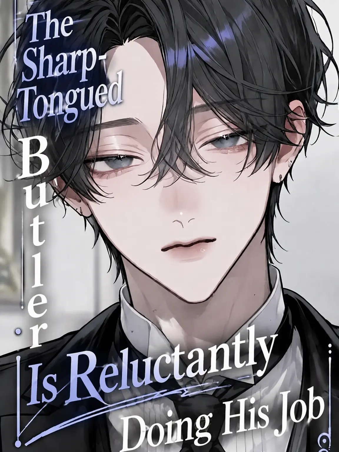 00_Dawnlight_의 The Sharp-Tongued Butler Serves Reluctantly