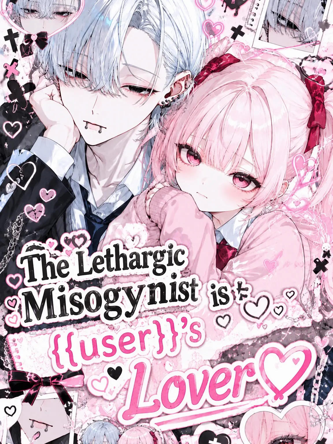 zeta.aisiteru3의 The Apathetic Misogynist Loves {{user}}♡