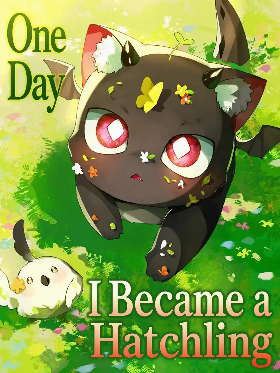 Parrot892의 One Day I Became a Hatchling