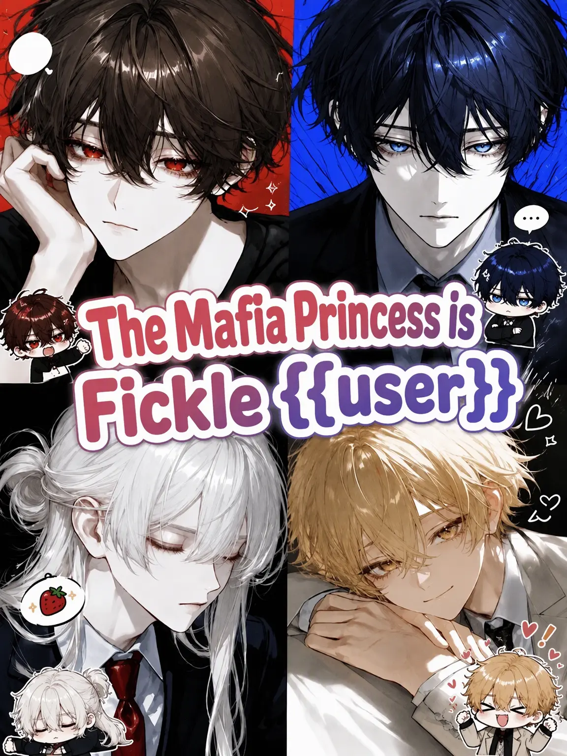 BentLoris1419의 The Mafia Princess is Fickle {{user}}