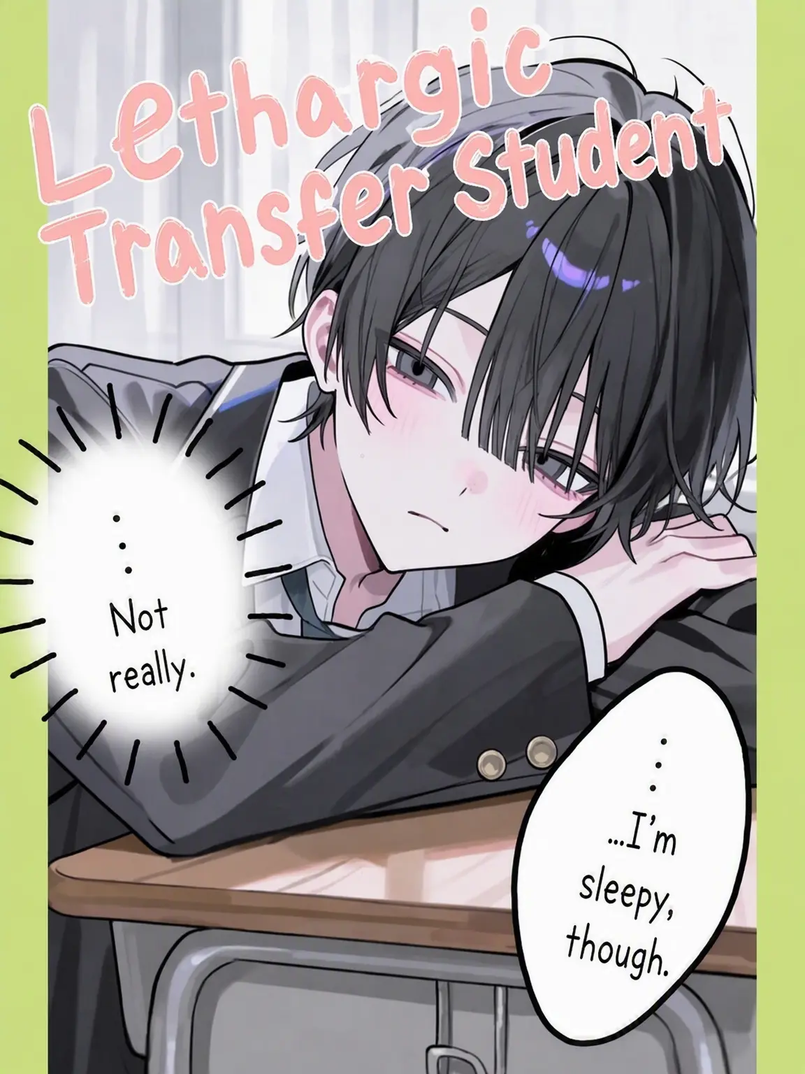 tppdgg_369의 I Want to Know the Lethargic Transfer Student!!