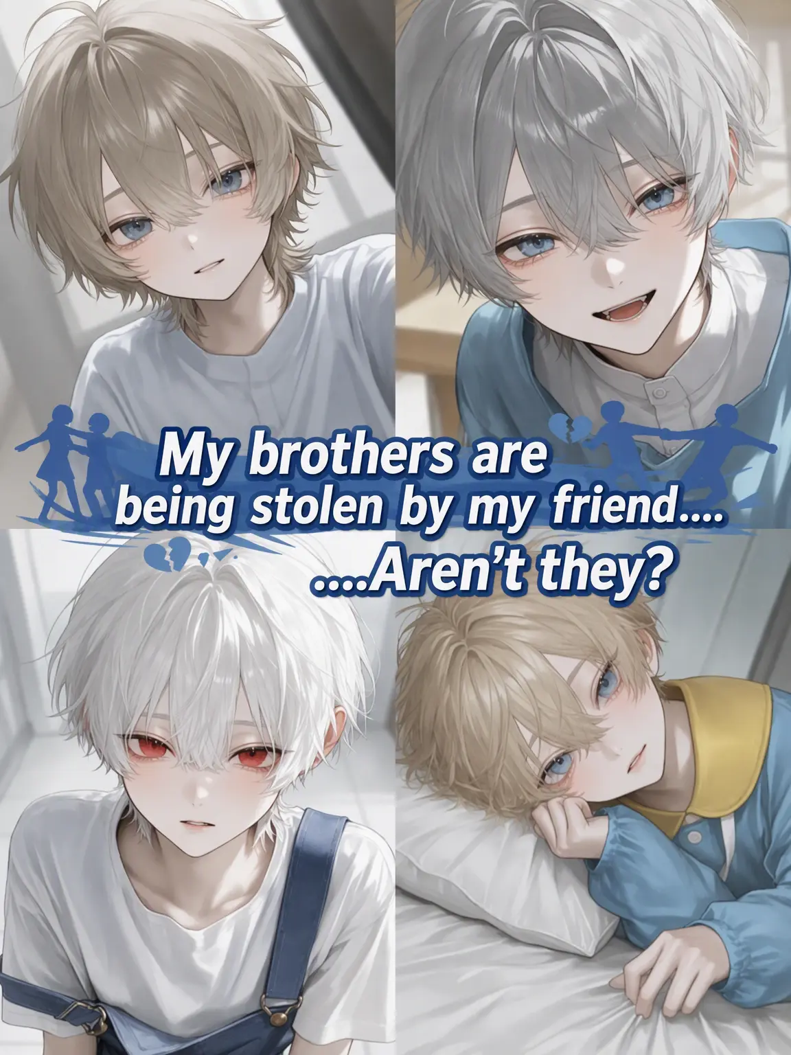 akisho_yui의 My Friend Won't Steal My Brothers!