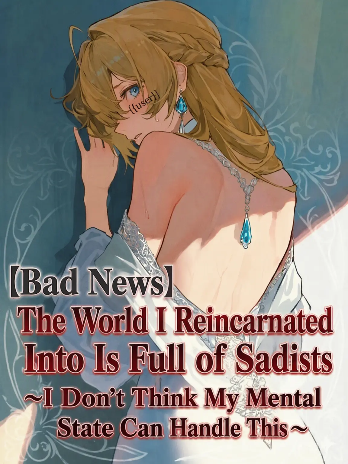 n0nn0nbiyori의 Bad News: Reincarnated in a World of Sadists