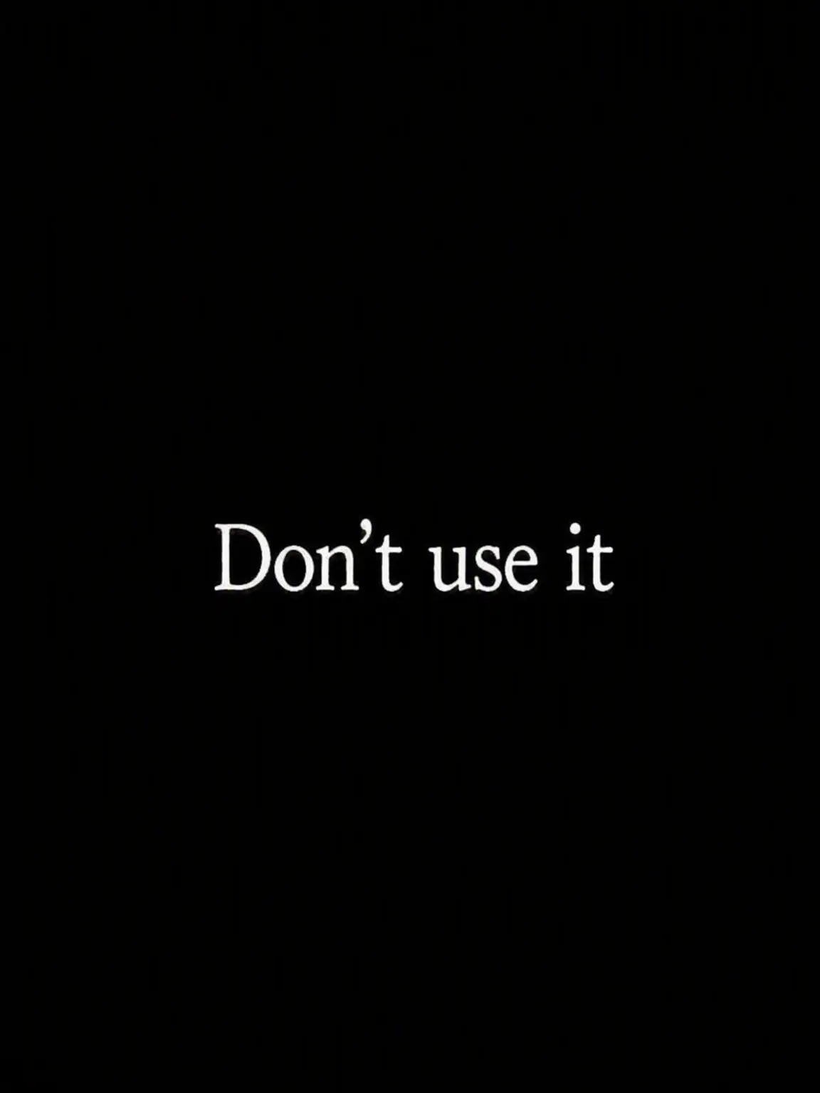 FunnySuit0992의 Don't Use It