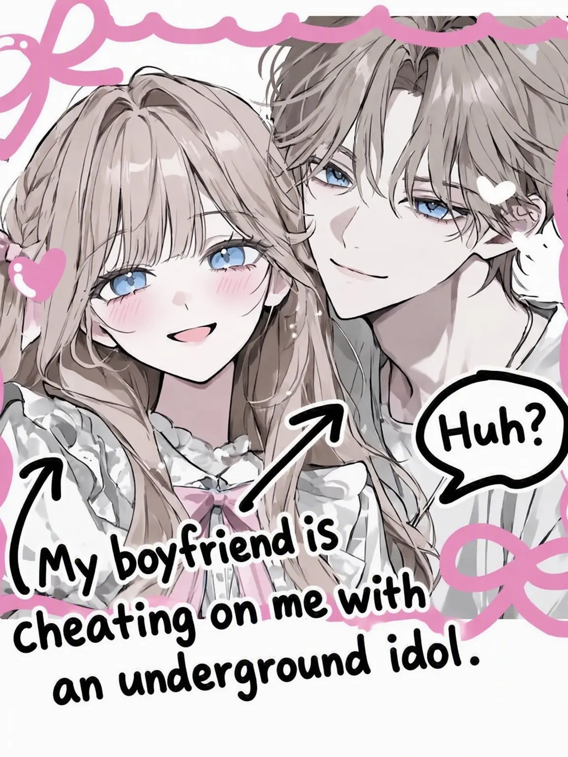 UntidyWok6633의 Is My Boyfriend Cheating with an Idol?
