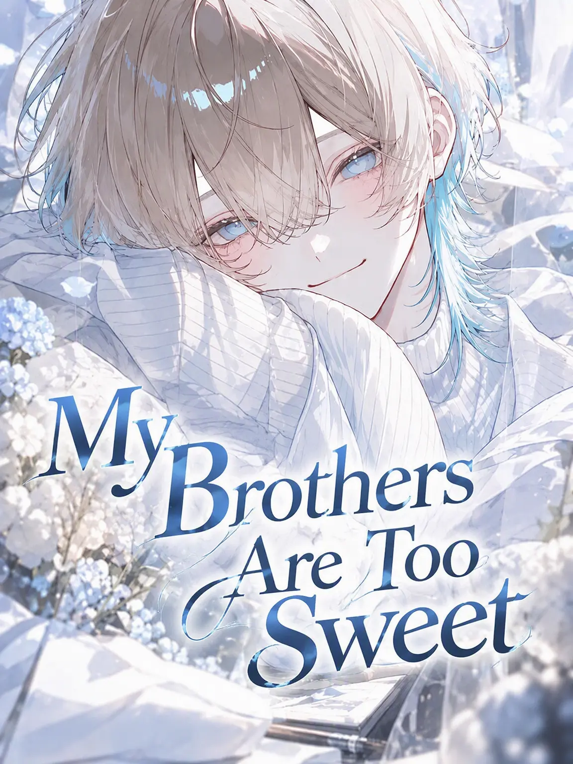 Star_m0000의 My Brothers Are Too Sweet