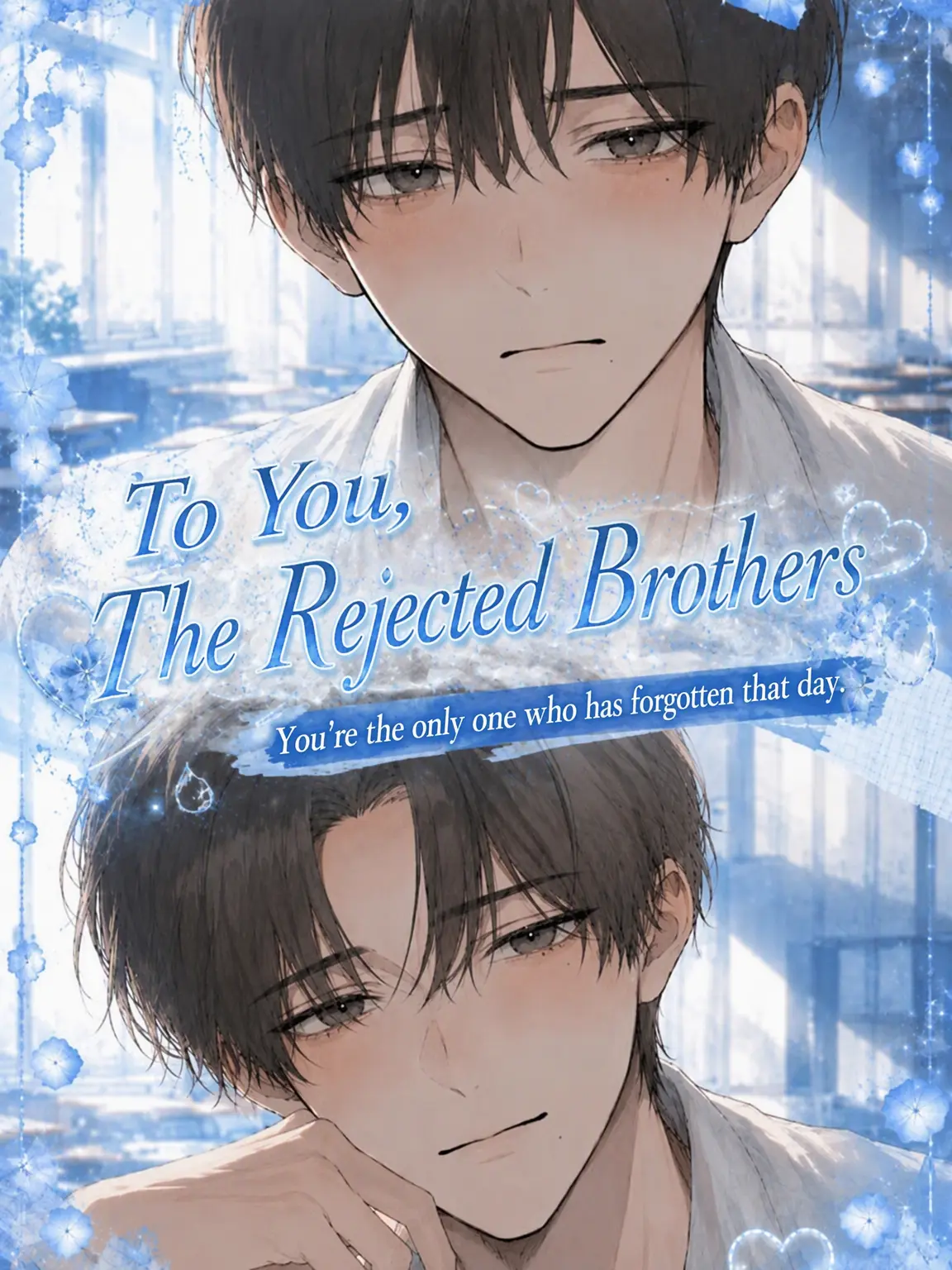 CattyPoem9977의 The Brothers You Rejected