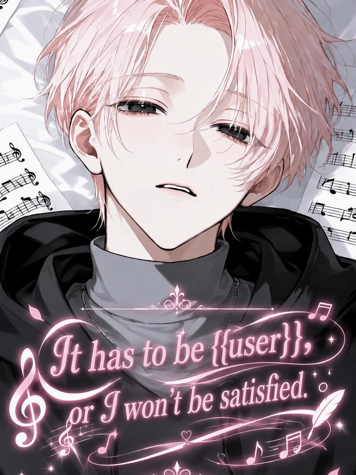 meimei_0463의 It Has to Be {{user}}.
