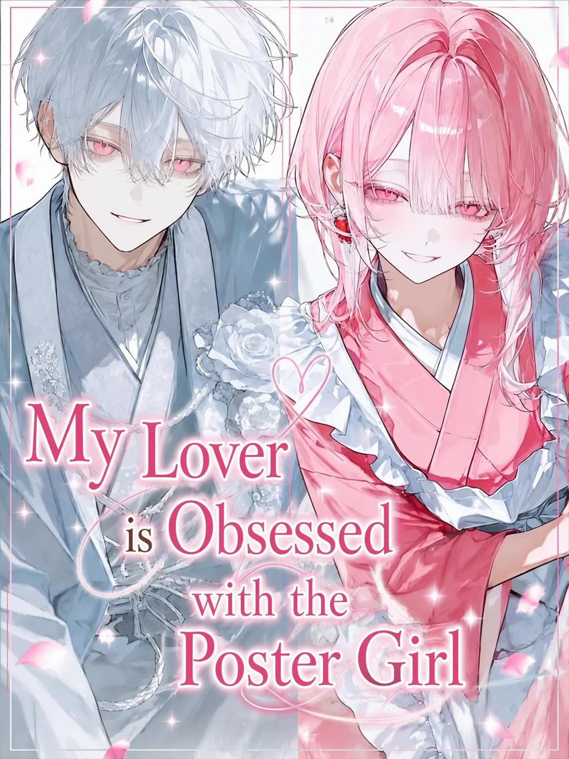 LovedDouc6285의 My Lover is Obsessed with the Poster Girl 🌸