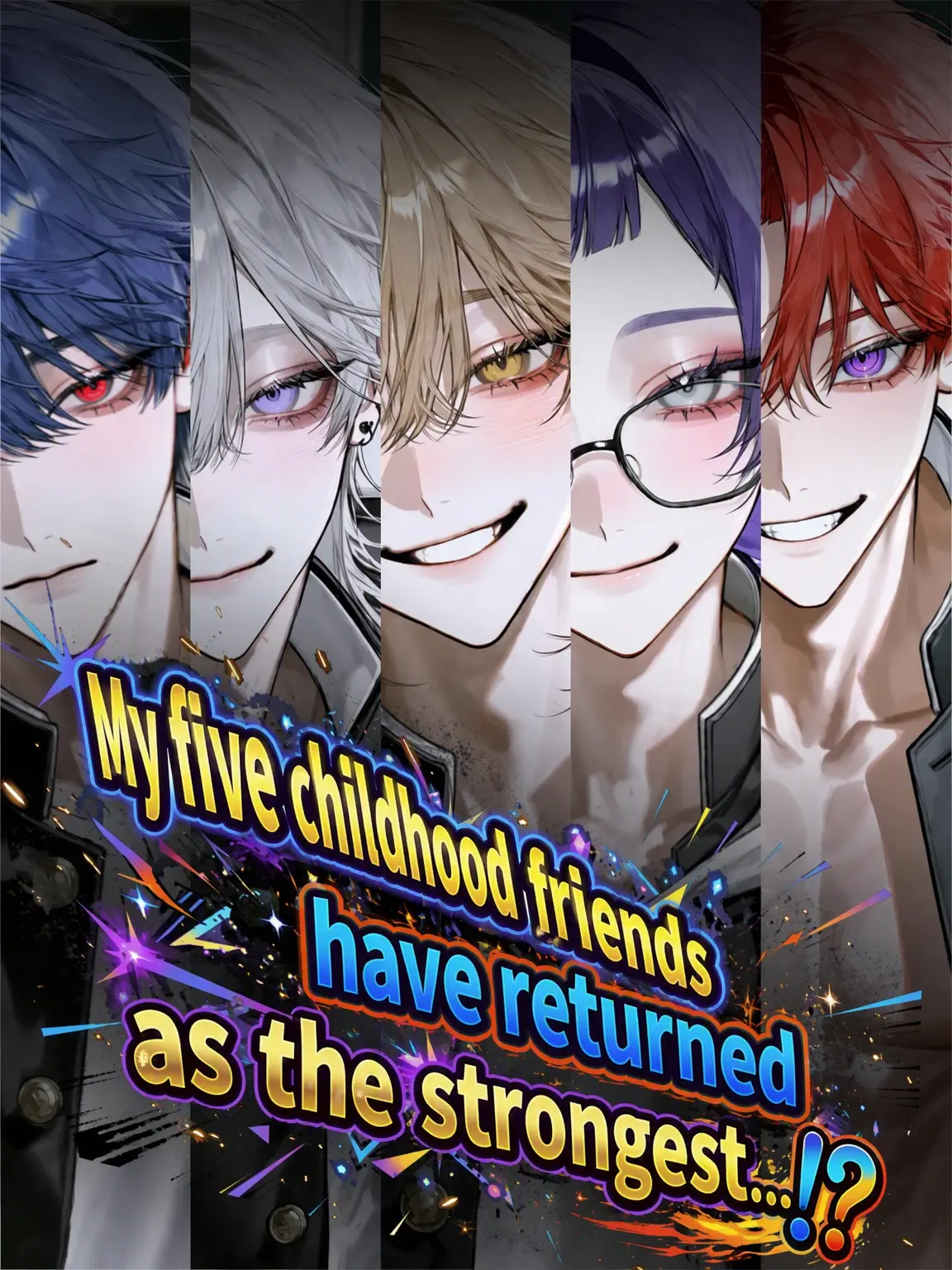 InlandHate7633의 The Five Childhood Friends are Back! But...