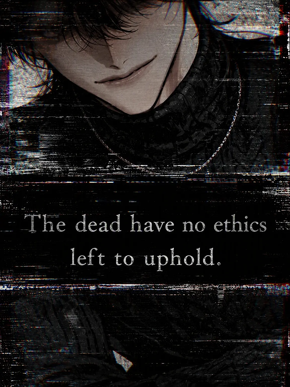 Naninuneno3047의 The Dead Have No Ethics to Uphold