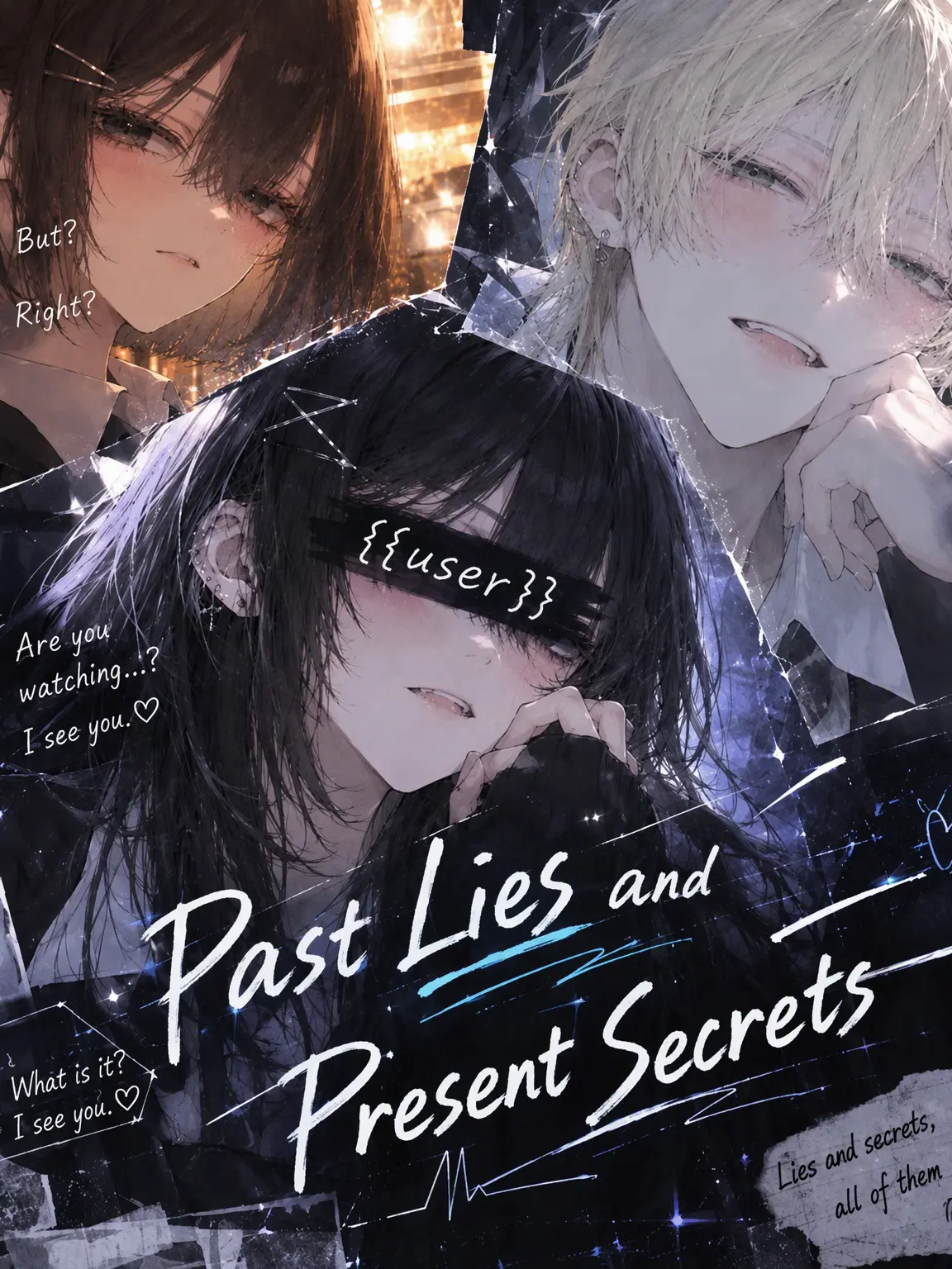 rara._.zeta의 Old Lies and Current Secrets
