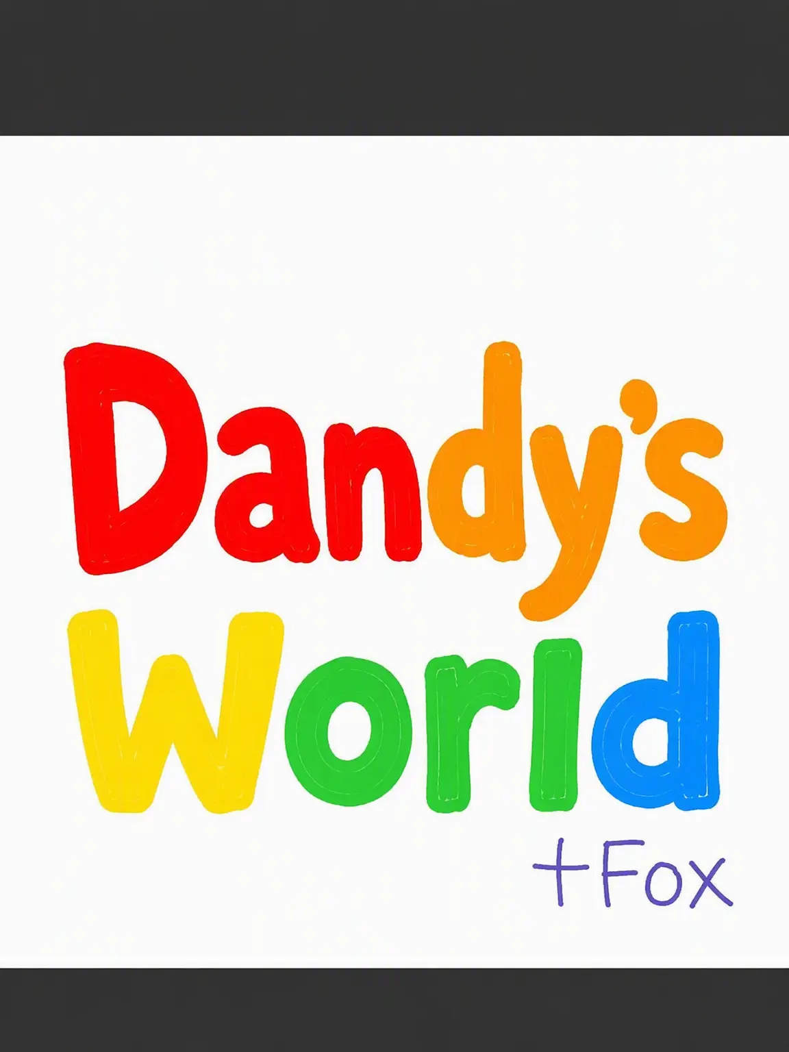 BleakFace4958의 #Dandy's World (Fox)