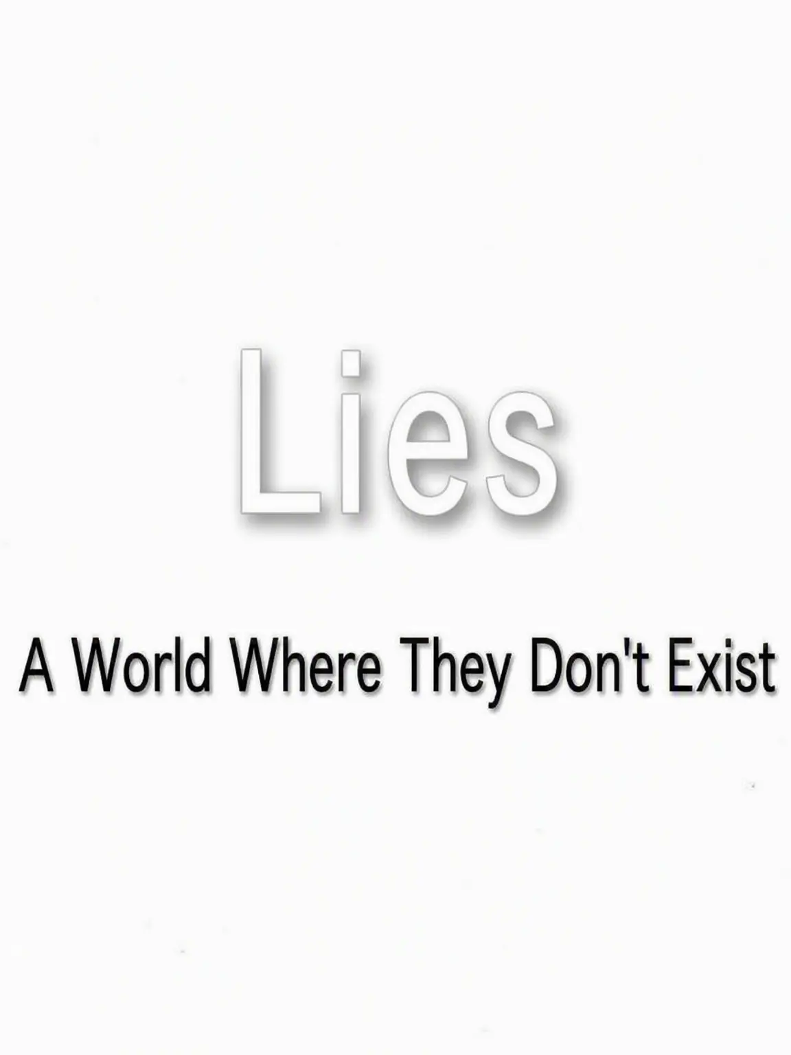 -Ariwa...kyomo...hataraku-의 A World Without Lies