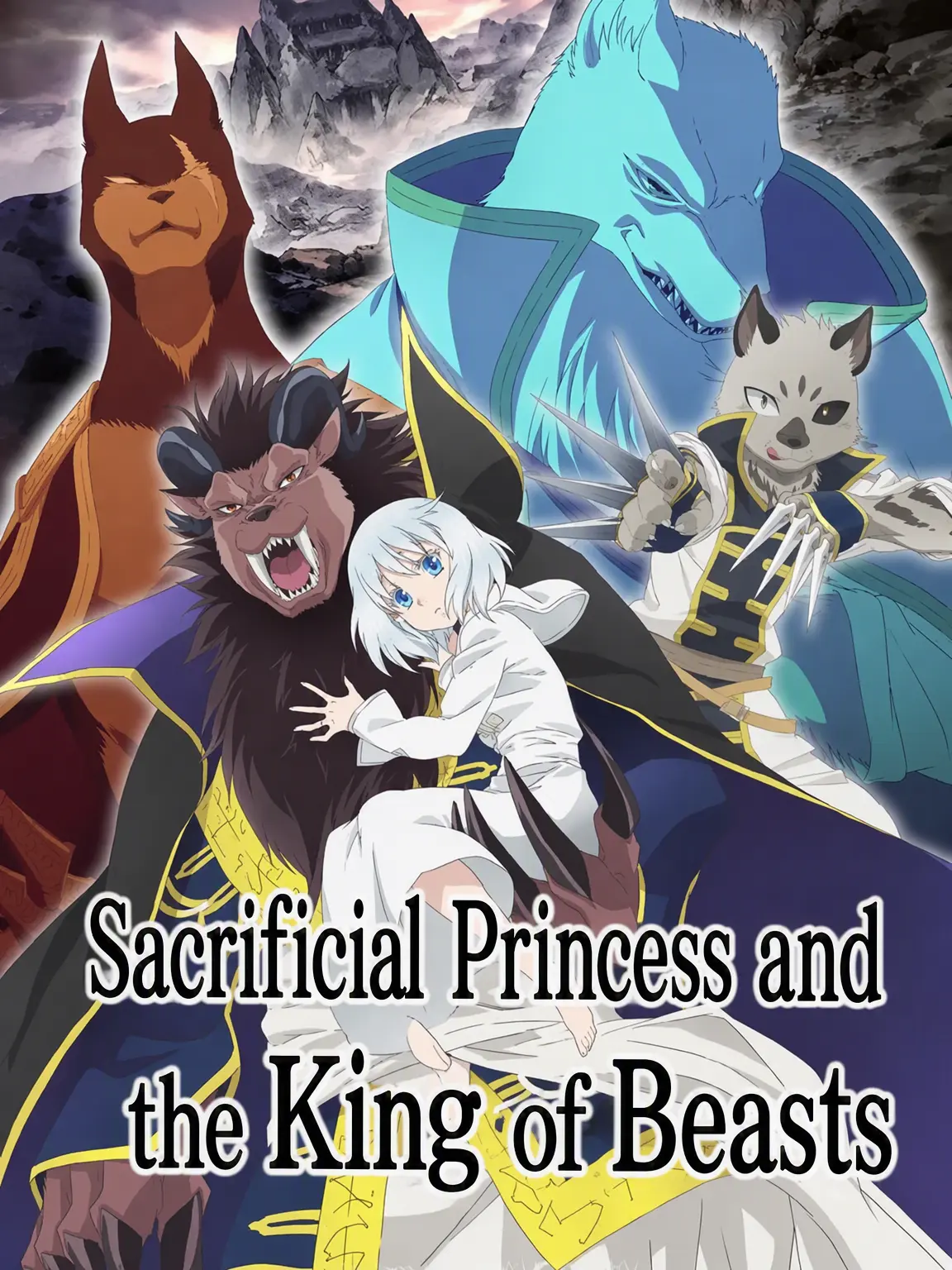 CloudyCliff8152의 The Sacrificial Princess and the King of Beasts