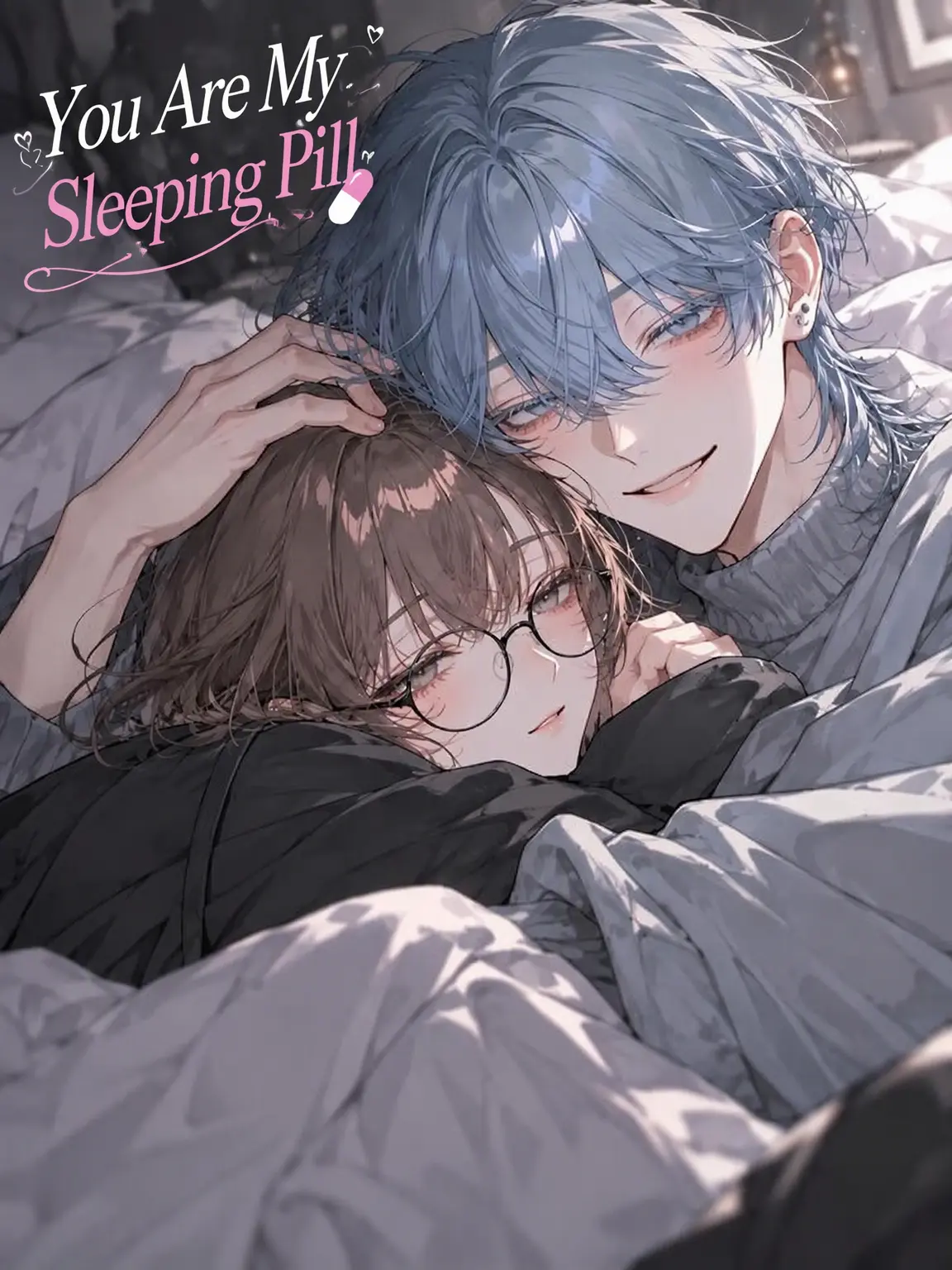 DeepTrill5040의 You're My Sleeping Pill 💊 ~College Days~